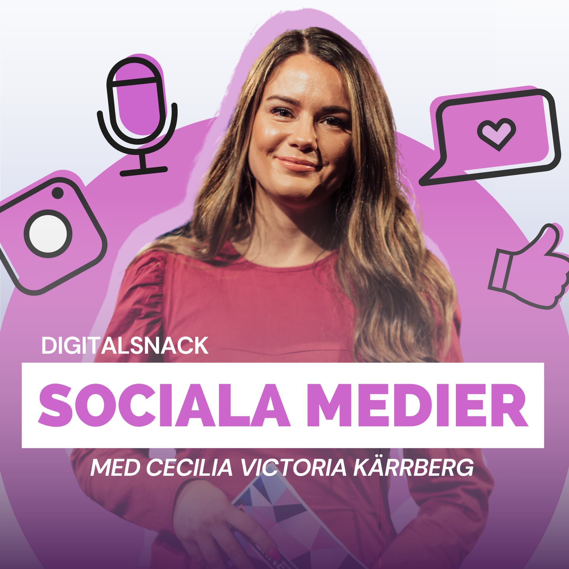 Digitalsnack - Sociala medier - Podcasts