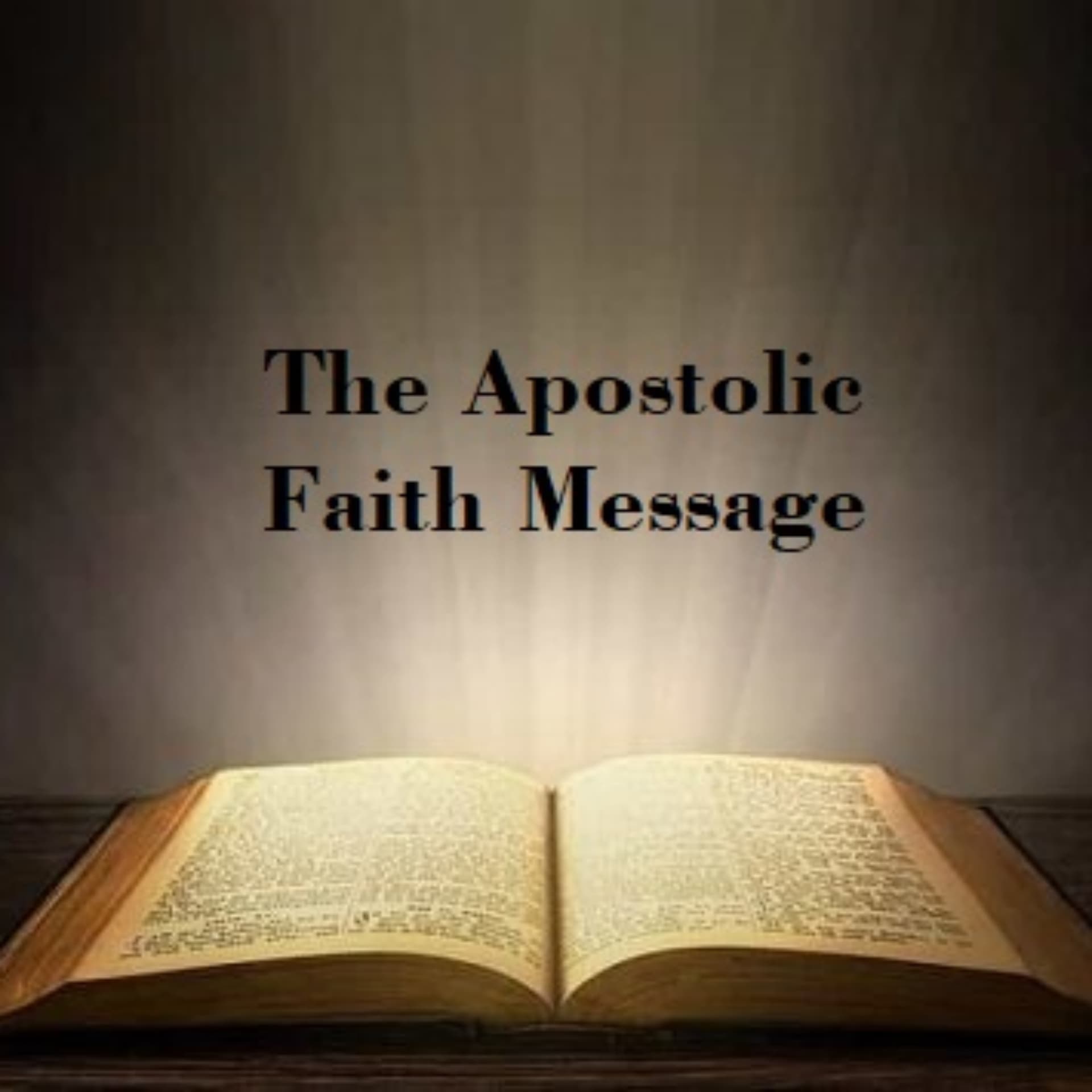 The Apostolic Faith Message - Podcasts