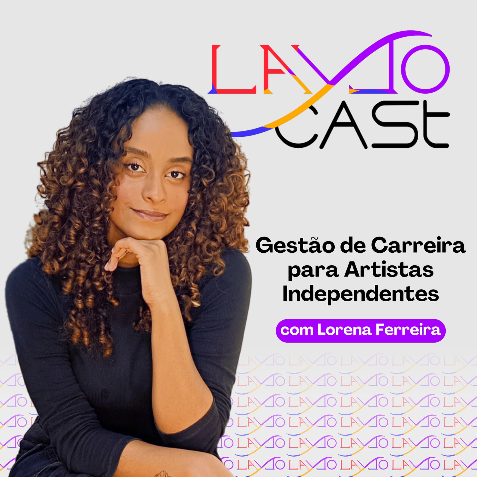 LayloCast | Gestão de Carreira Para Artistas Independentes - Podcasts