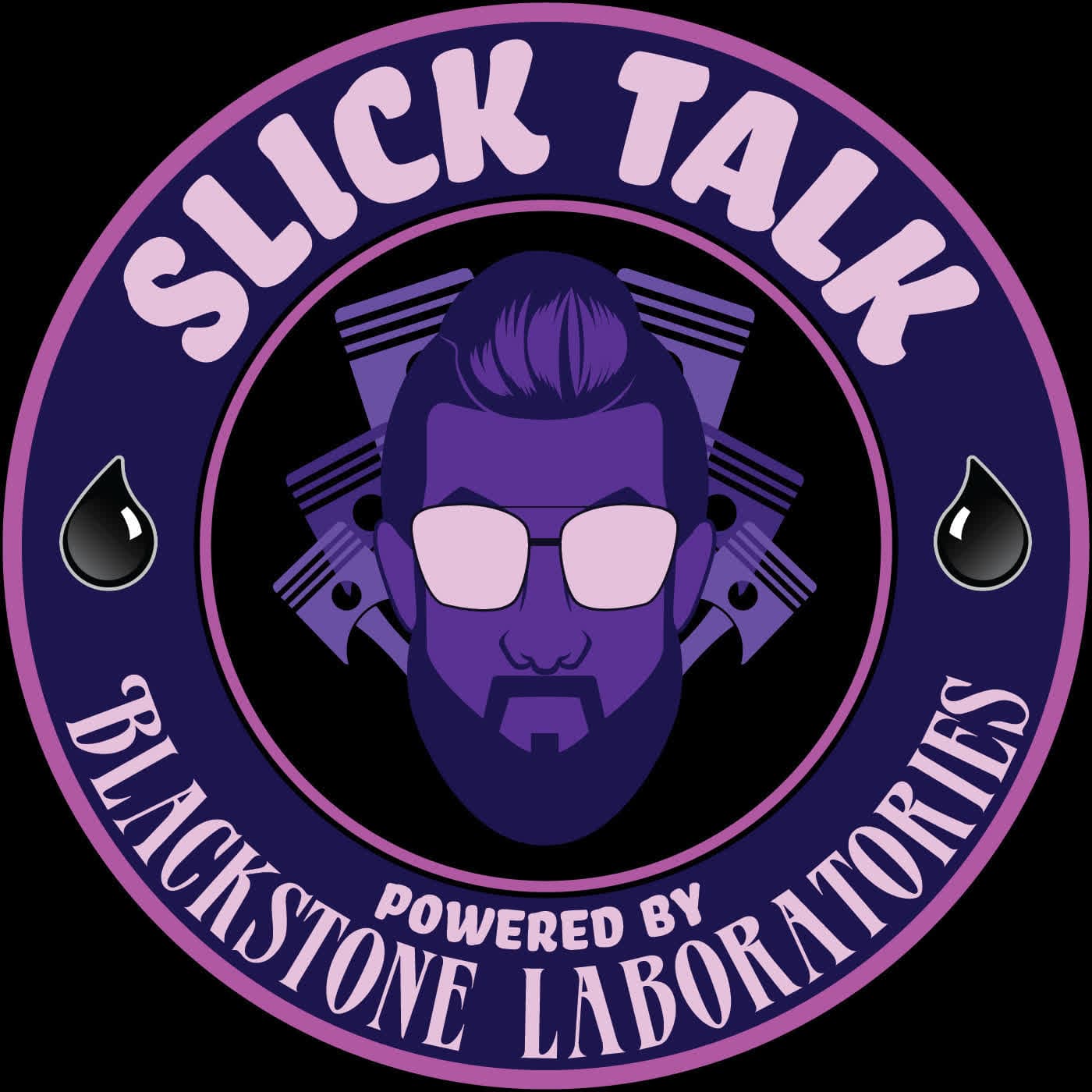Slick Talk: Powered By Blackstone Laboratories - Podcasts