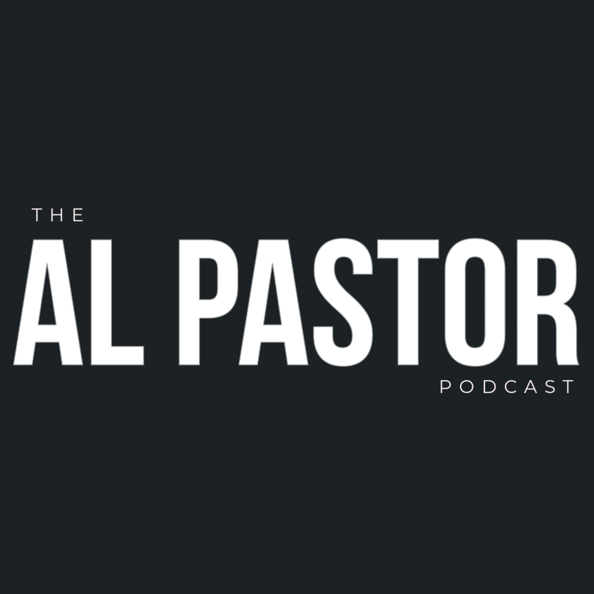 AL Pastor with Brian Overturf - Podcasts