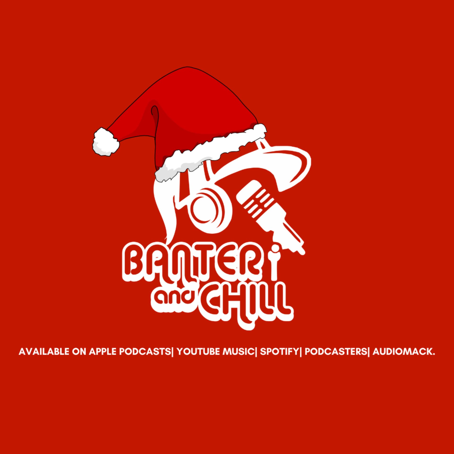 Banter and Chill - Podcasts