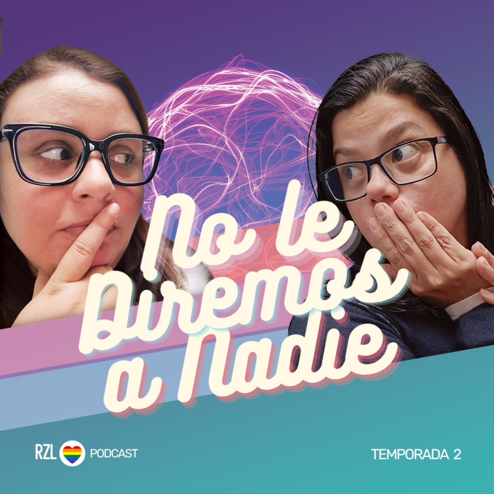 No le Diremos a Nadie - Podcasts