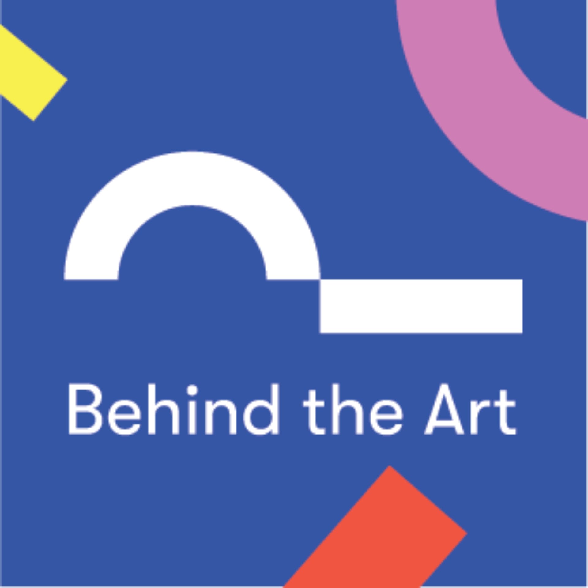 Behind the Art - Podcasts