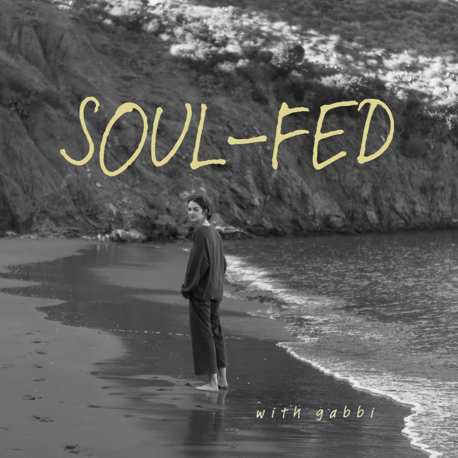 Soul-Fed with Gabbi - Podcasts
