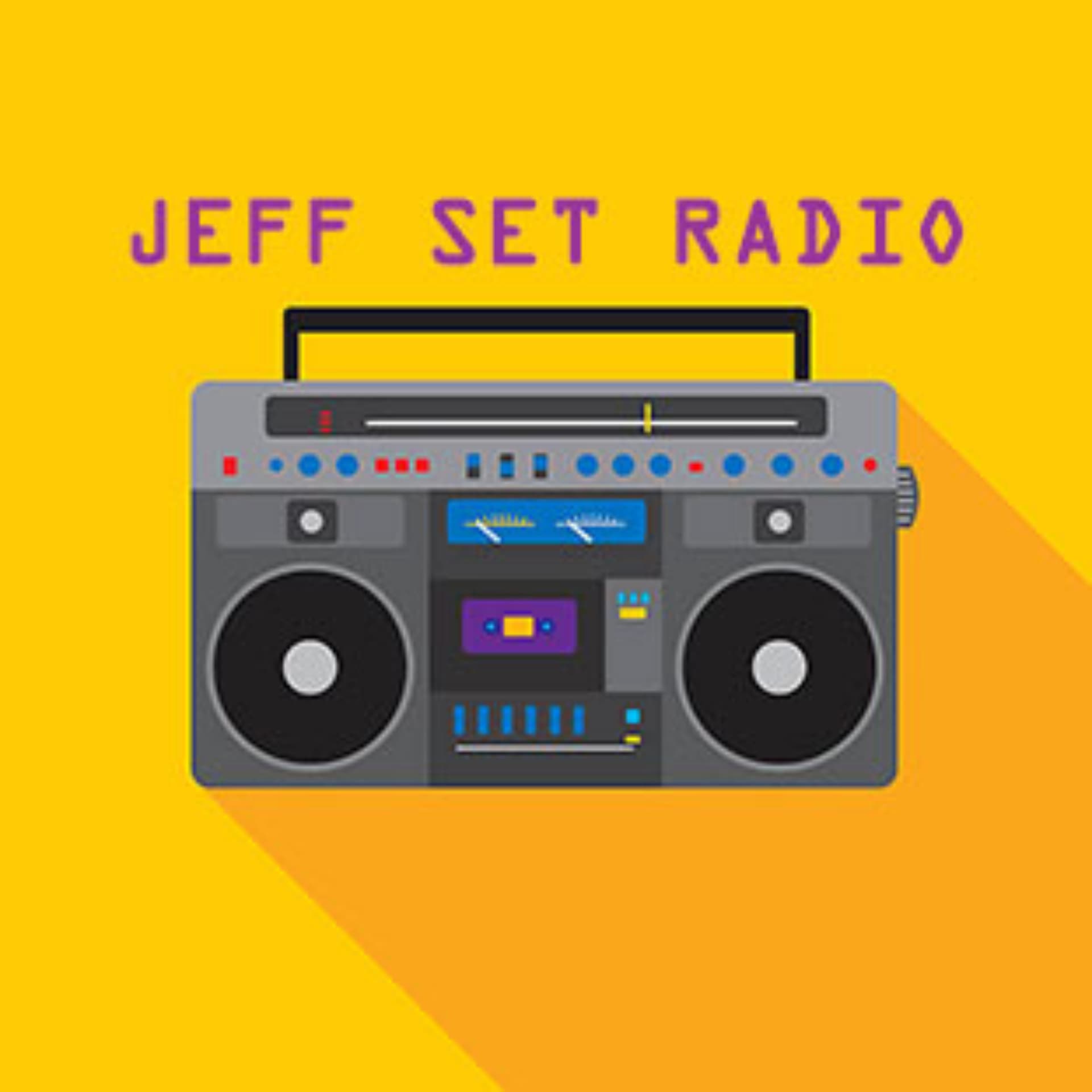 Jeff Set Radio - Podcasts