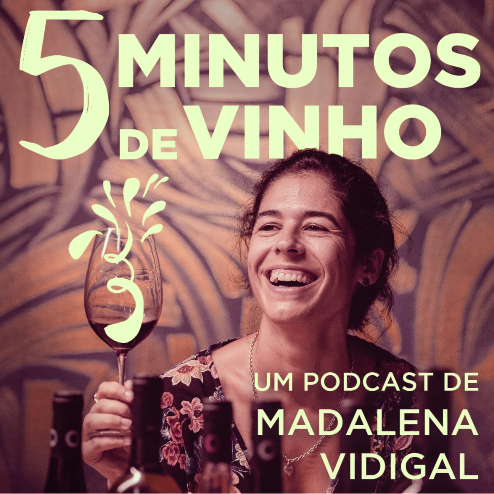5 Minutos de Vinho com Madalena Vidigal - Podcasts
