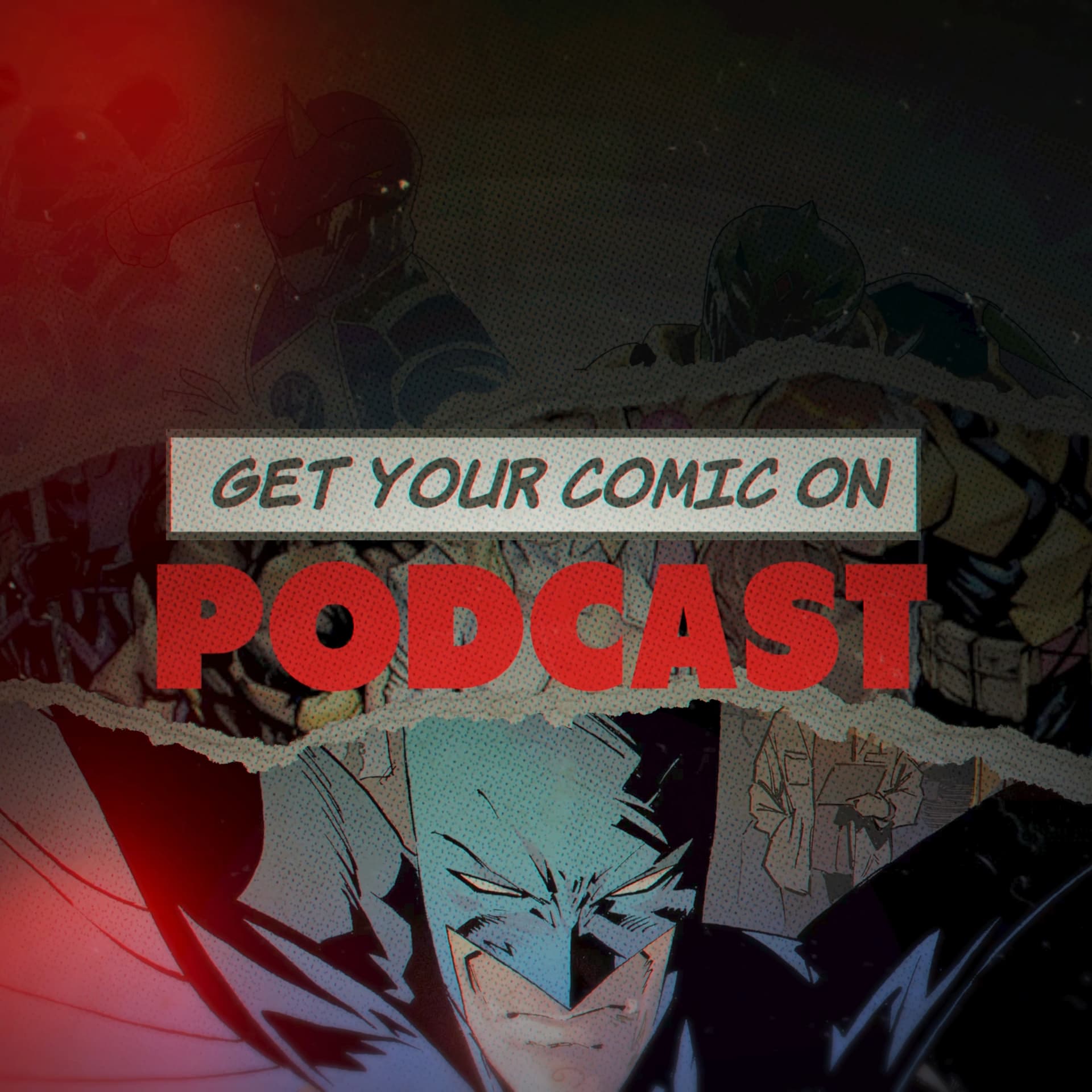 Get Your Comic On - Podcasts