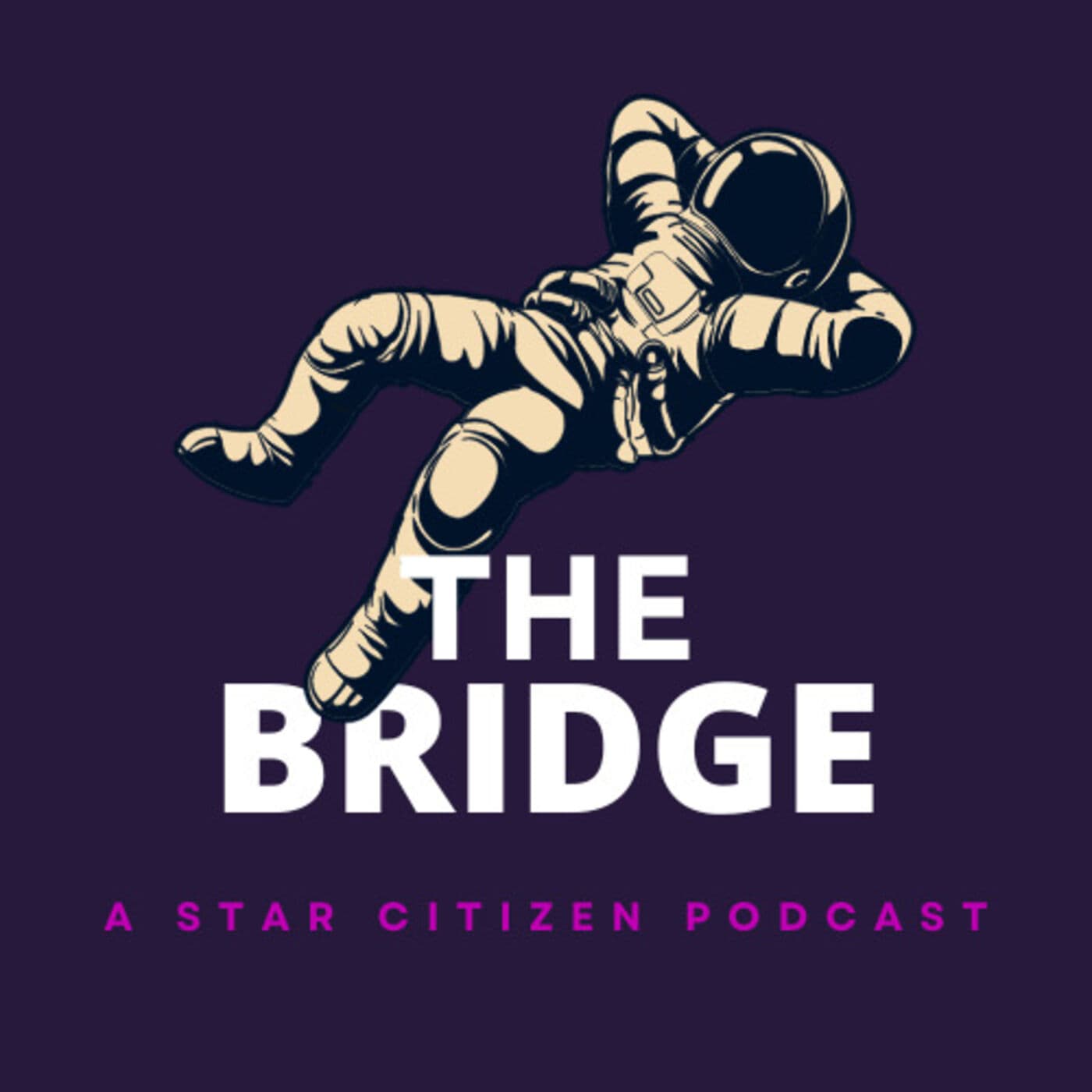 The Bridge: A Star Citizen Podcast - Podcasts