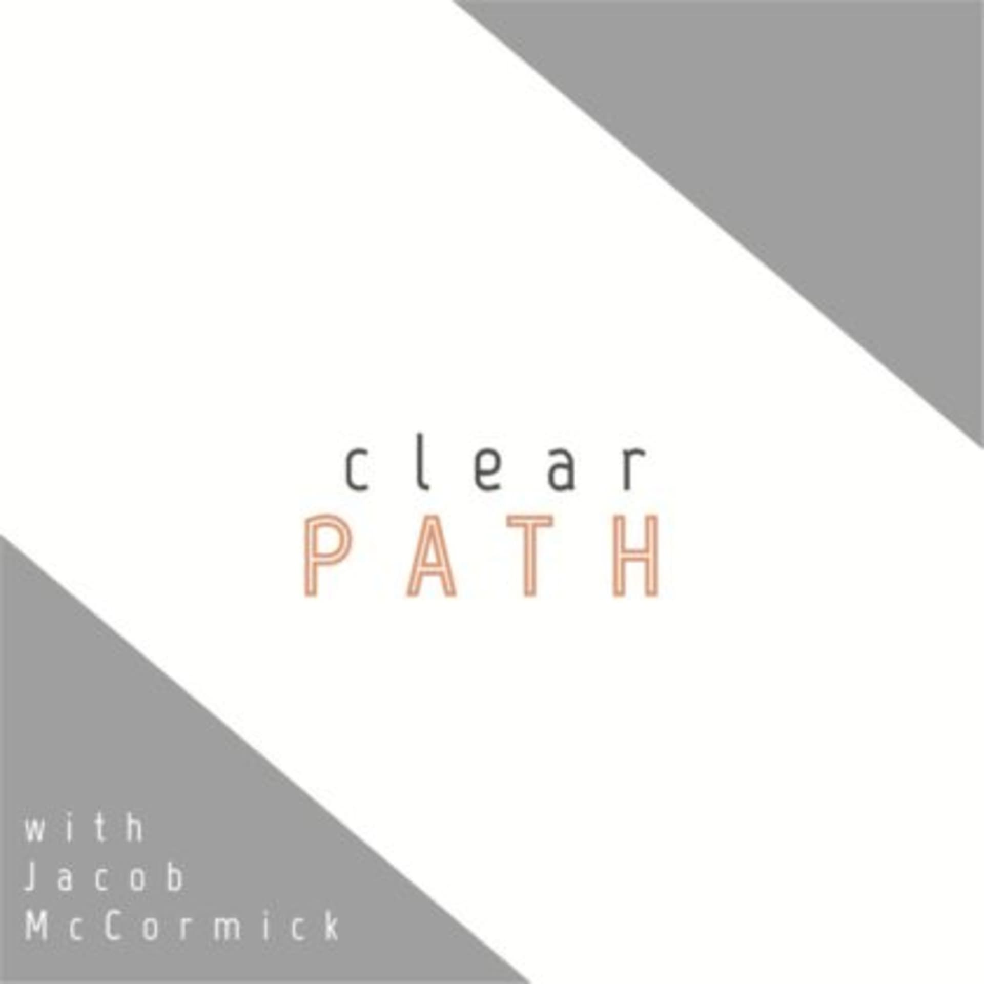 Clear Path with Jacob McCormick - powered by vendetta sports media - Podcasts