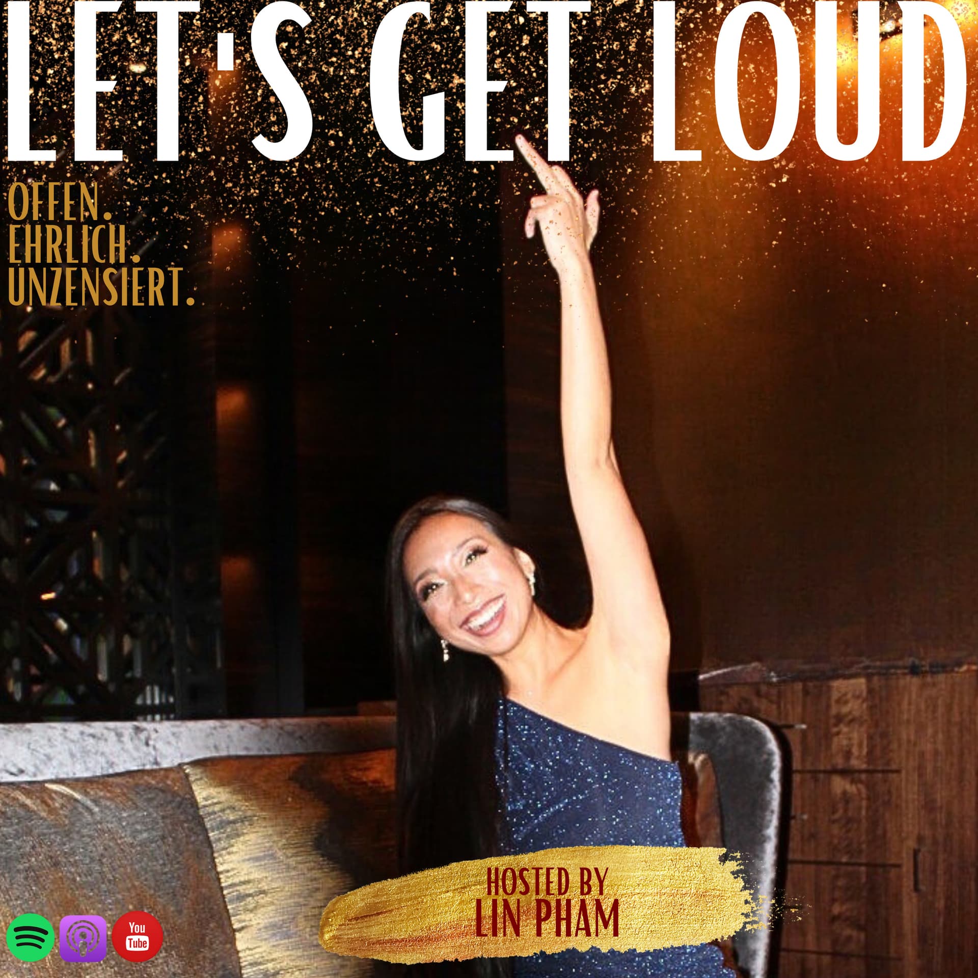 LET'S GET LOUD - Deine TALK & SHOW Bühne - Podcasts