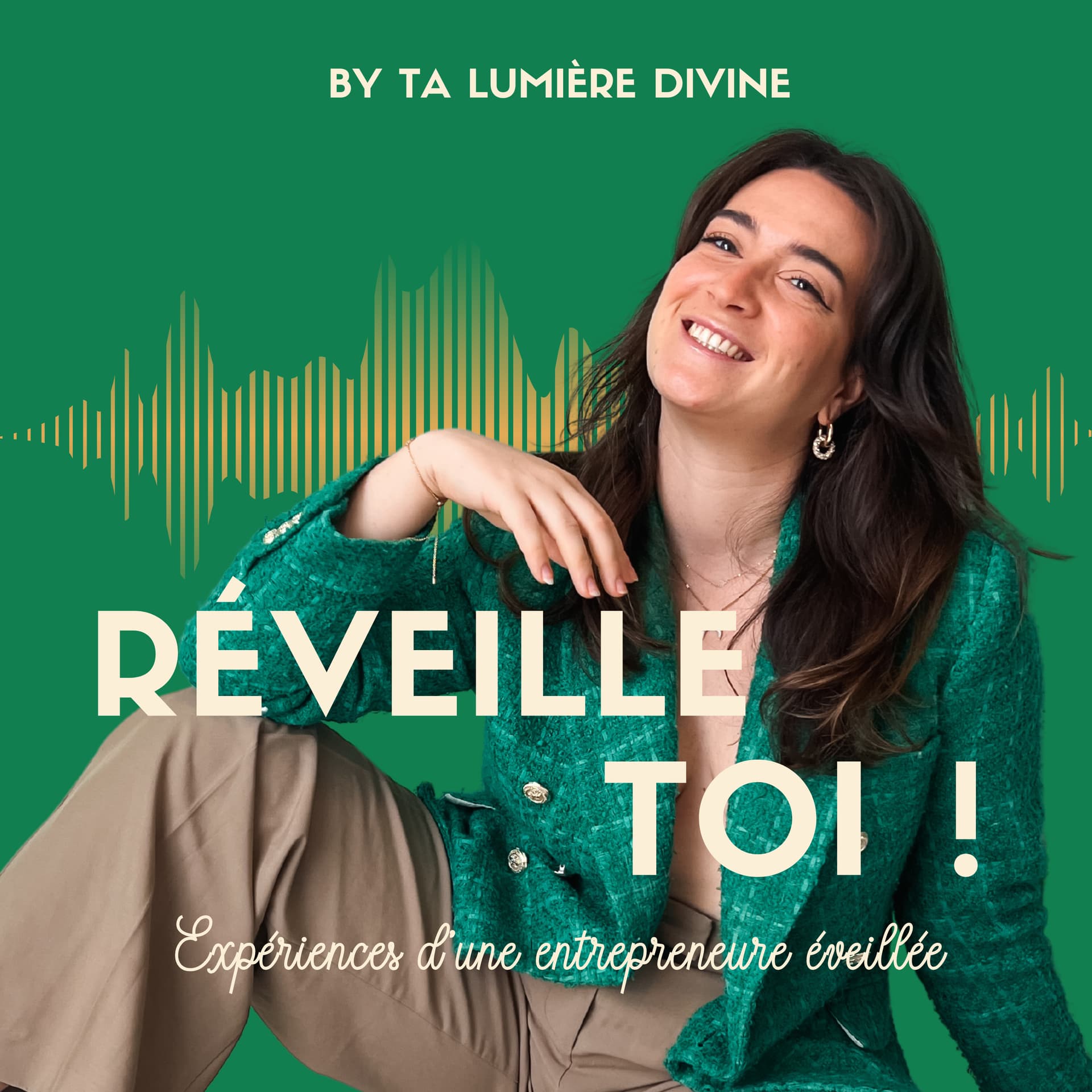 RÉVEILLE-TOI ! Expériences d'une entrepreneure éveillée - Podcasts