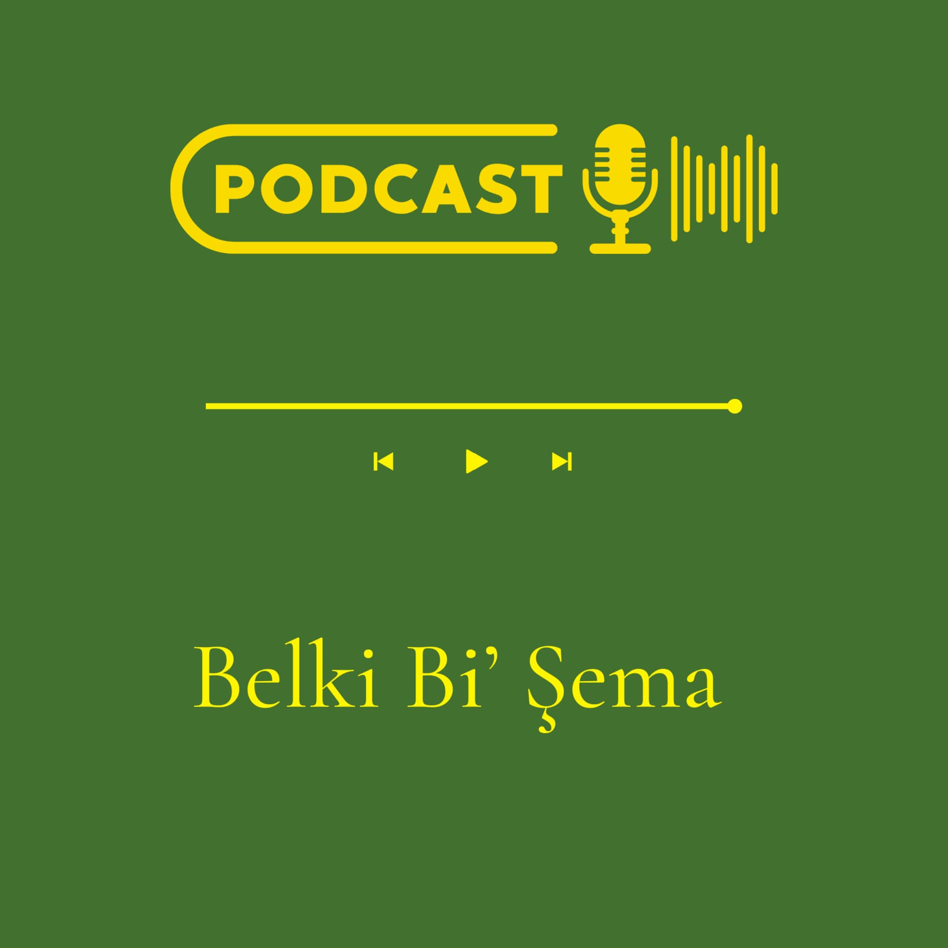Belki Bi' Şema - Podcastler