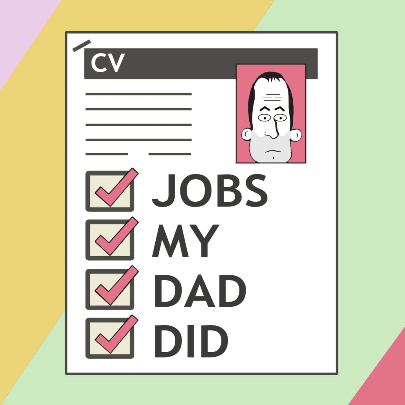 Jobs My Dad Did Podcast - Podcast