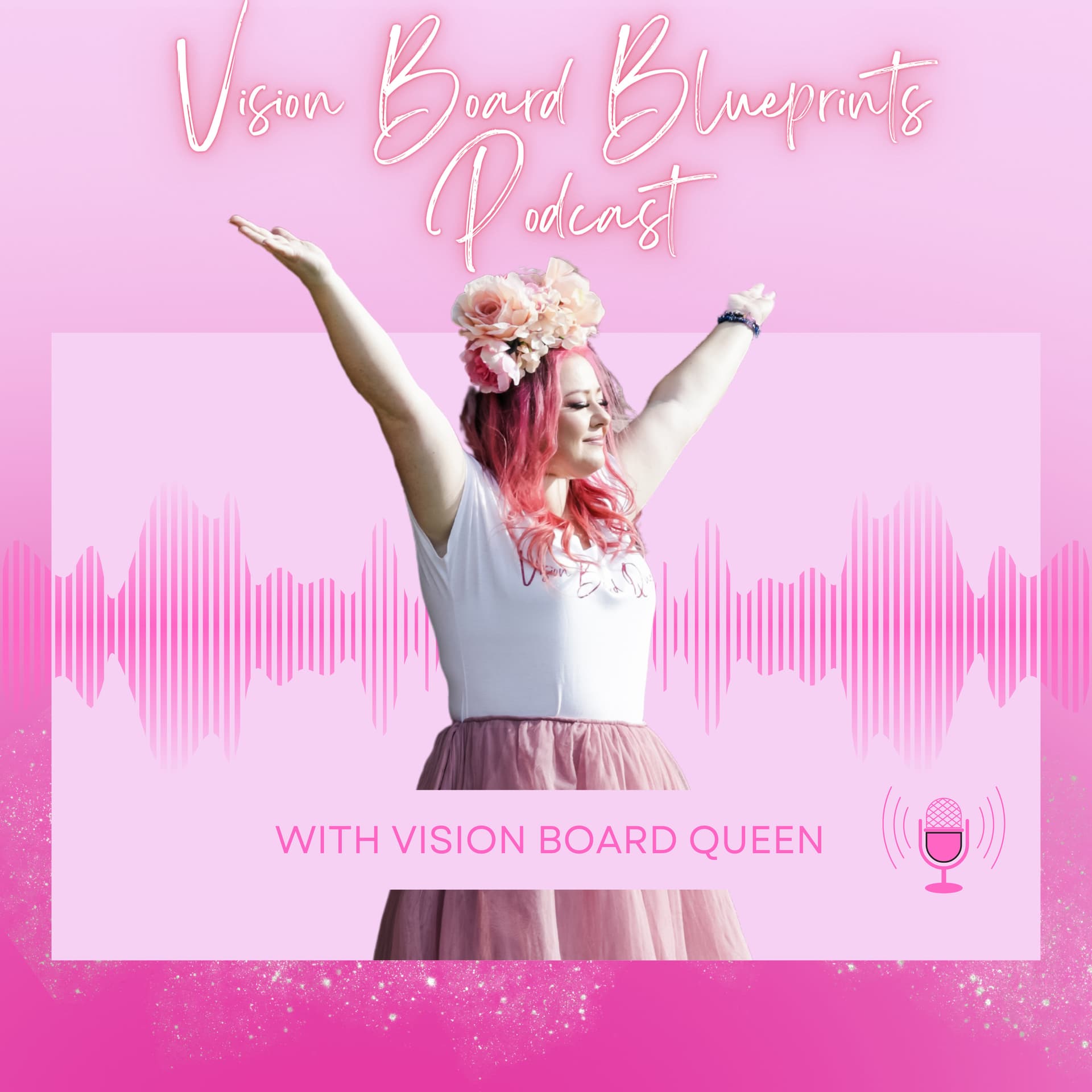 Vision Board Blueprints - Podcasts