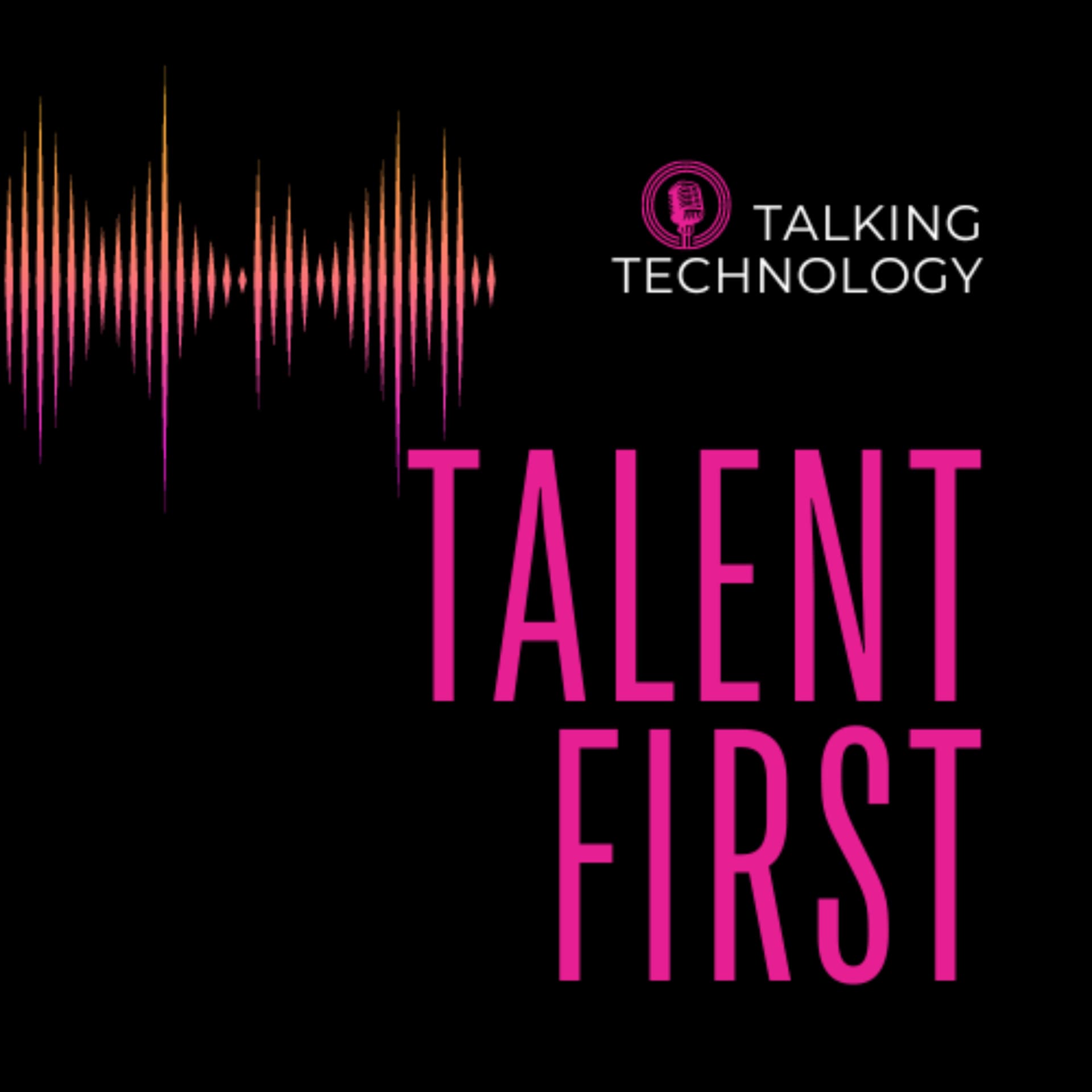 Talent First - Podcasts
