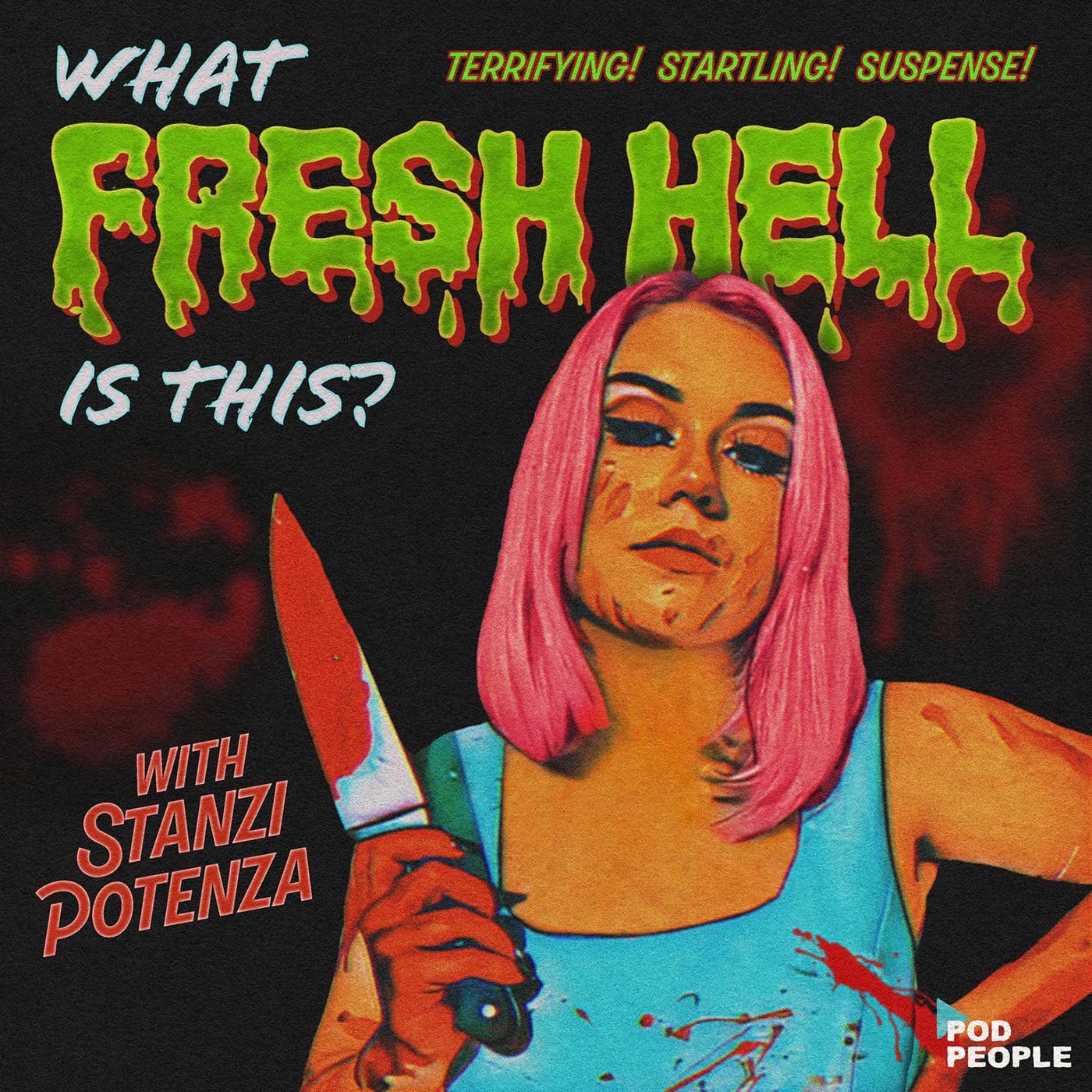 What Fresh Hell Is This? With Stanzi Potenza - Podcast