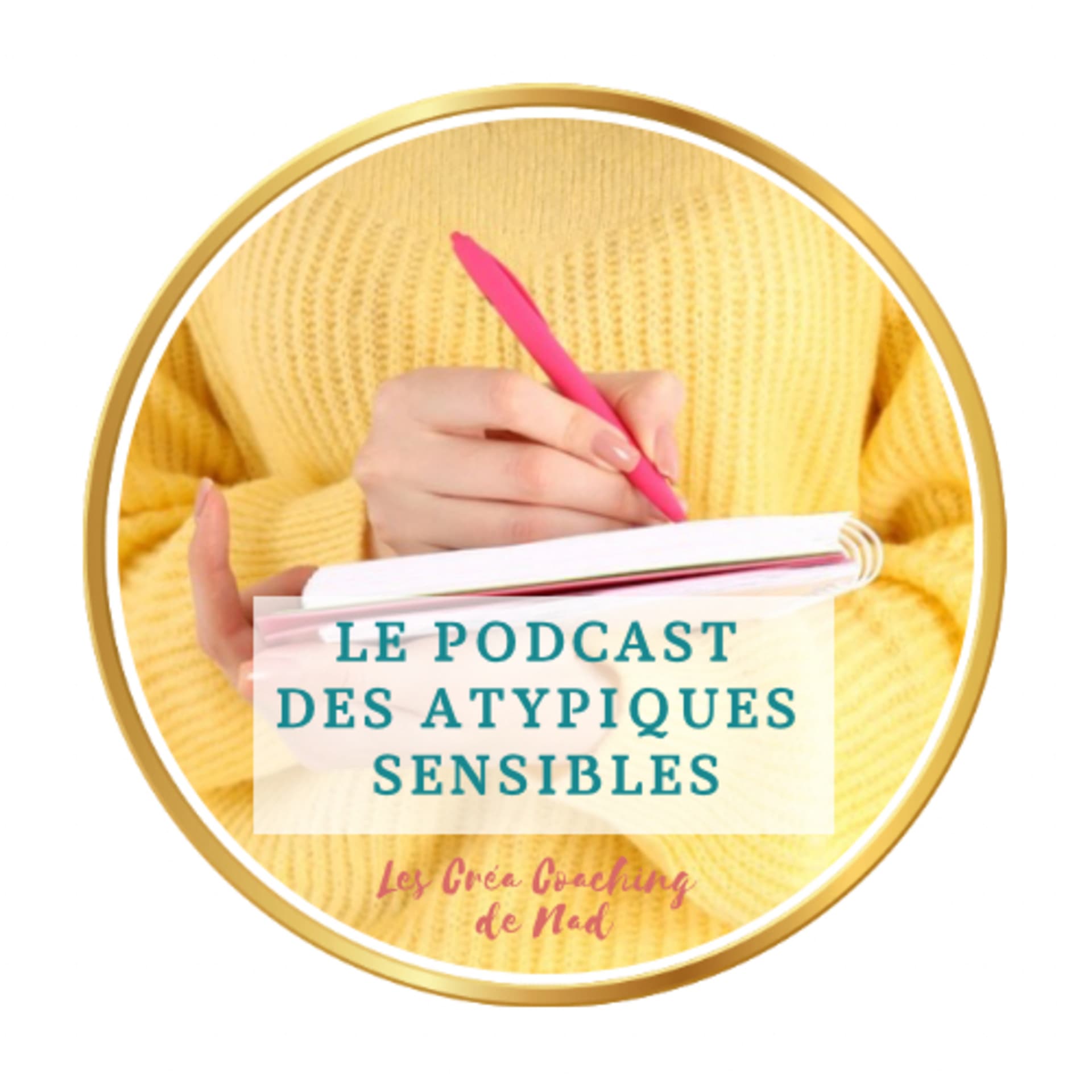 Le Podcast des Atypiques Sensibles - Podcasts