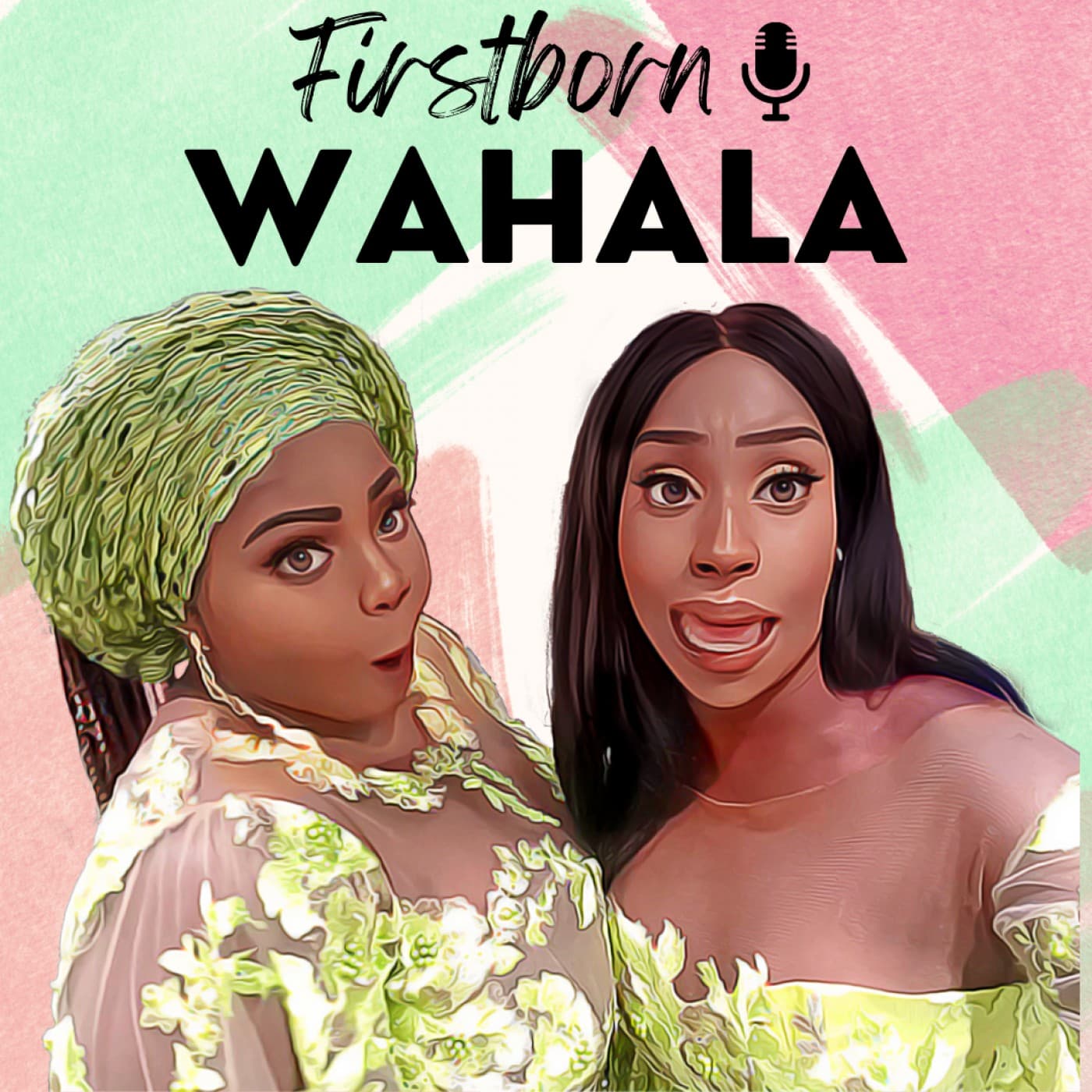 First Born Wahala - Podcasts