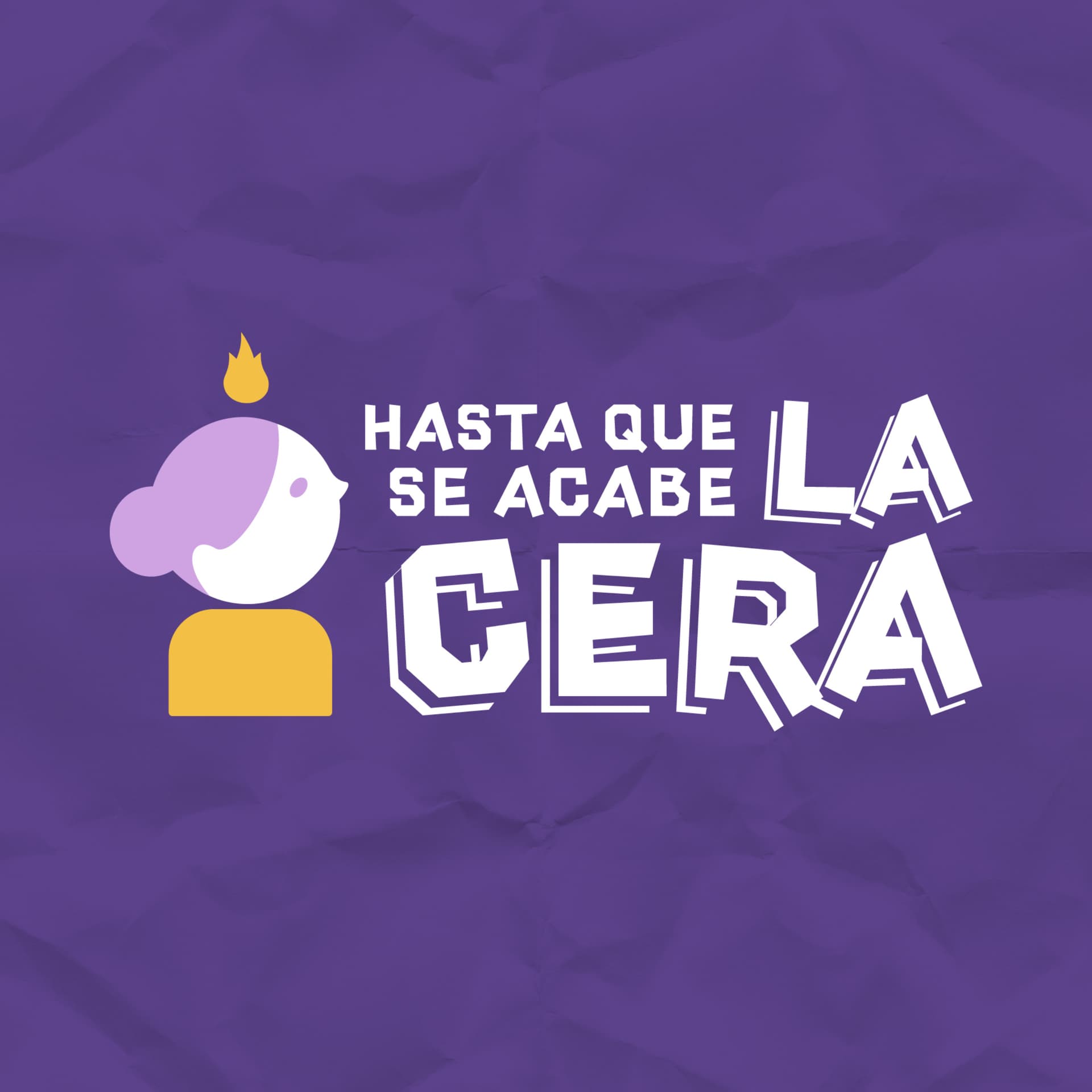 hasta que se acabe la cera - Podcast