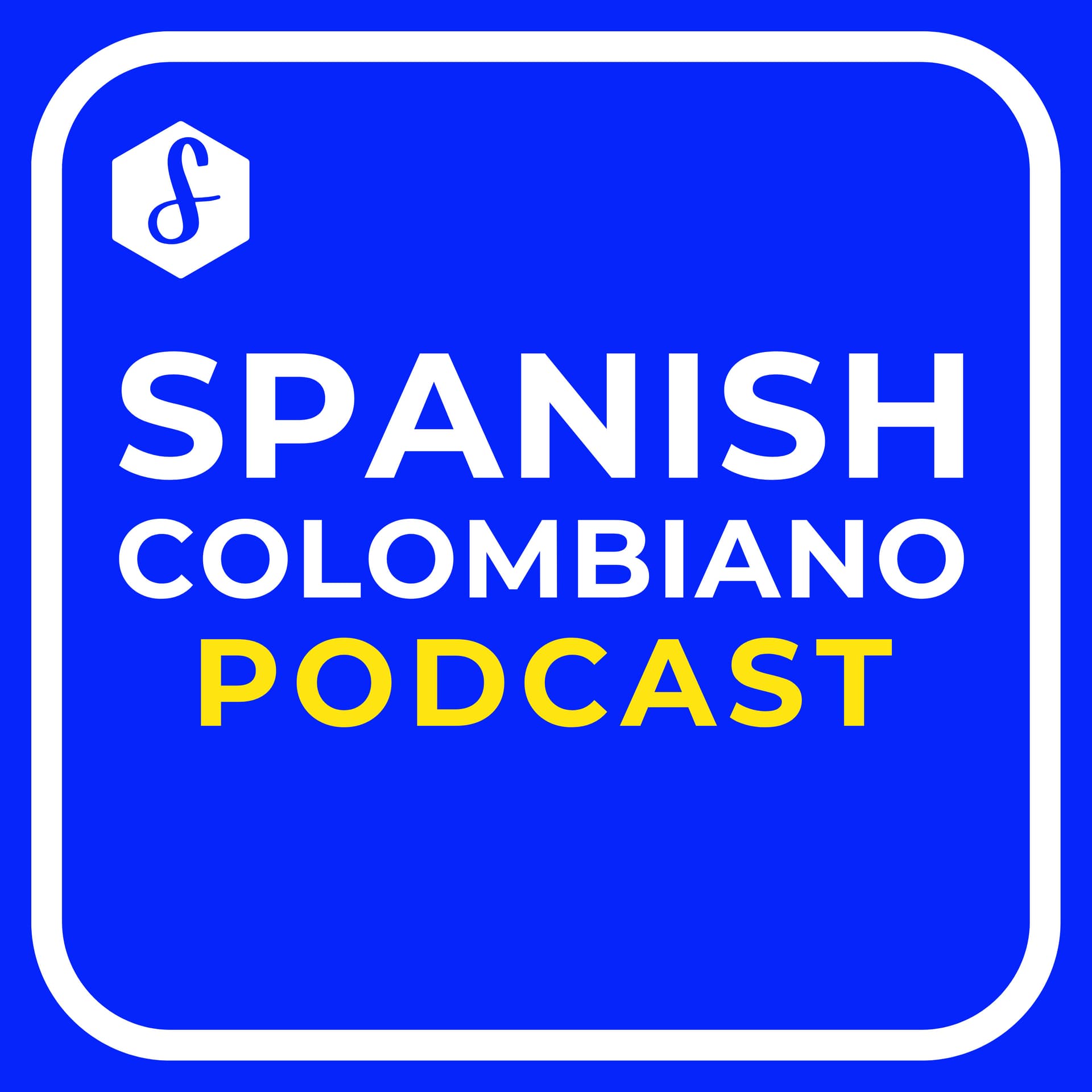 Spanish Colombiano | Learn Colombian Spanish and Culture - Podcast
