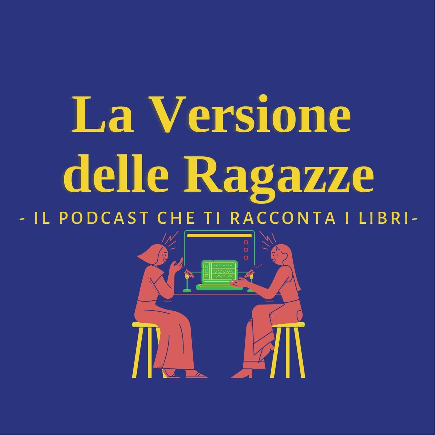La Versione delle Ragazze - Podcast
