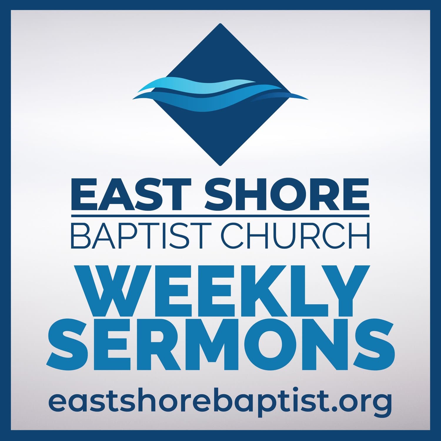 East Shore Baptist Church Sermons - Podcasts