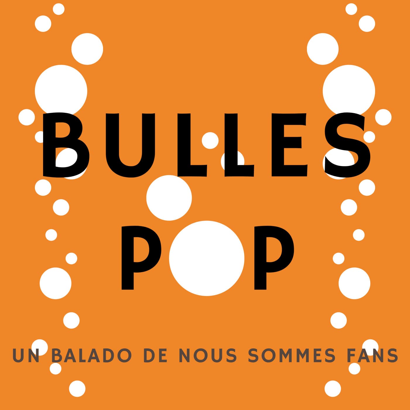 Bulles pop - Podcasts