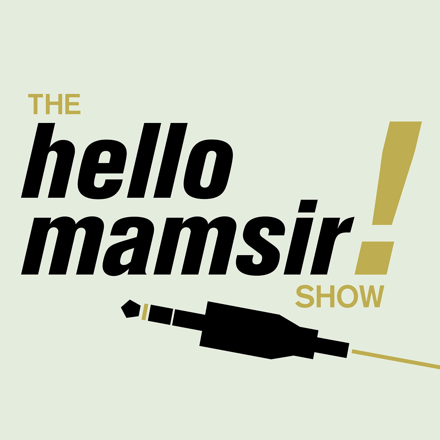 The Hellomamsir Show - Podcasts