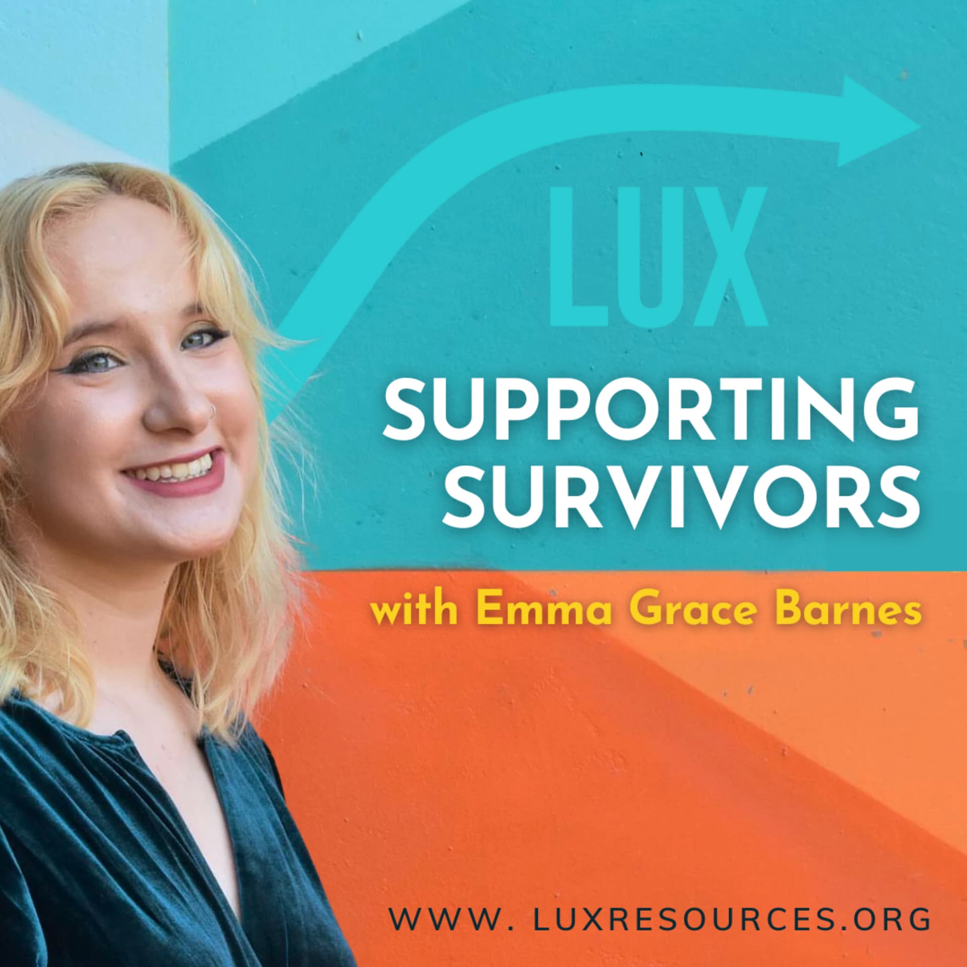 LUX: SUPPORTING SURVIVORS - Podcasts