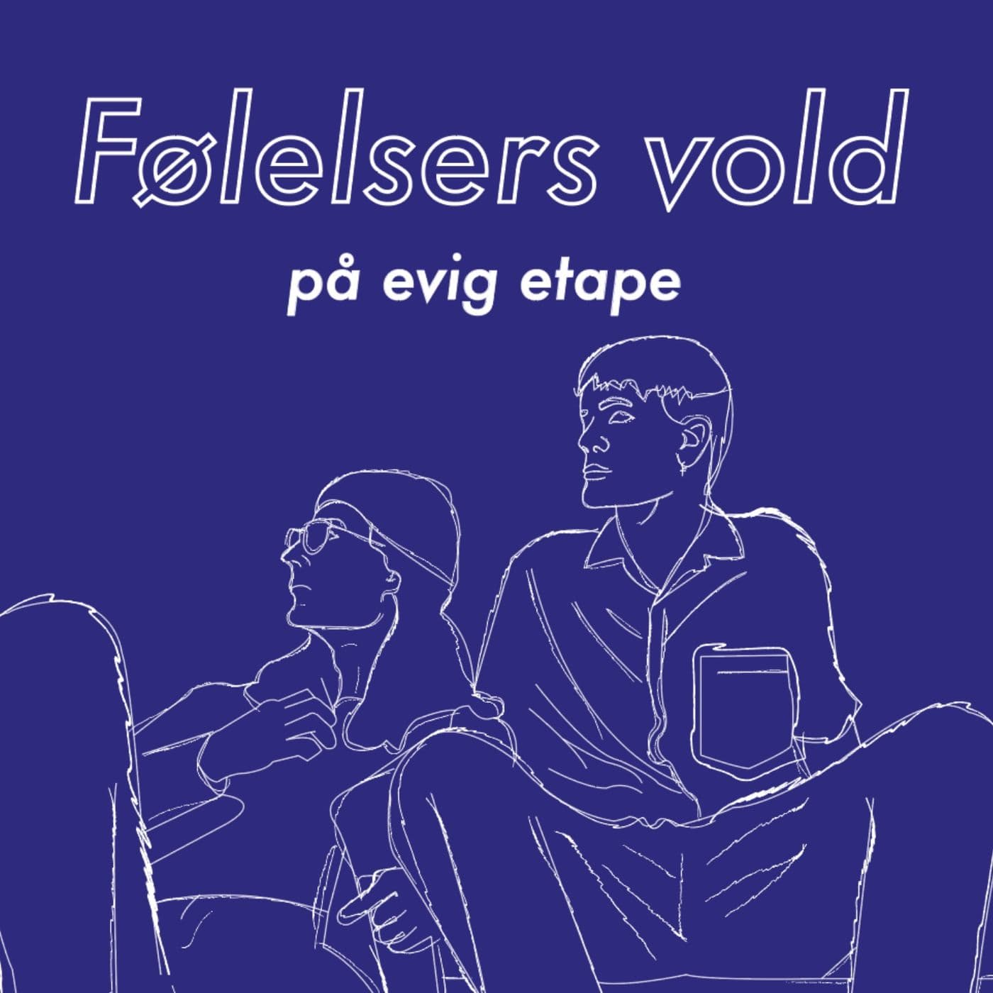 Følelsers Vold - Podcasts