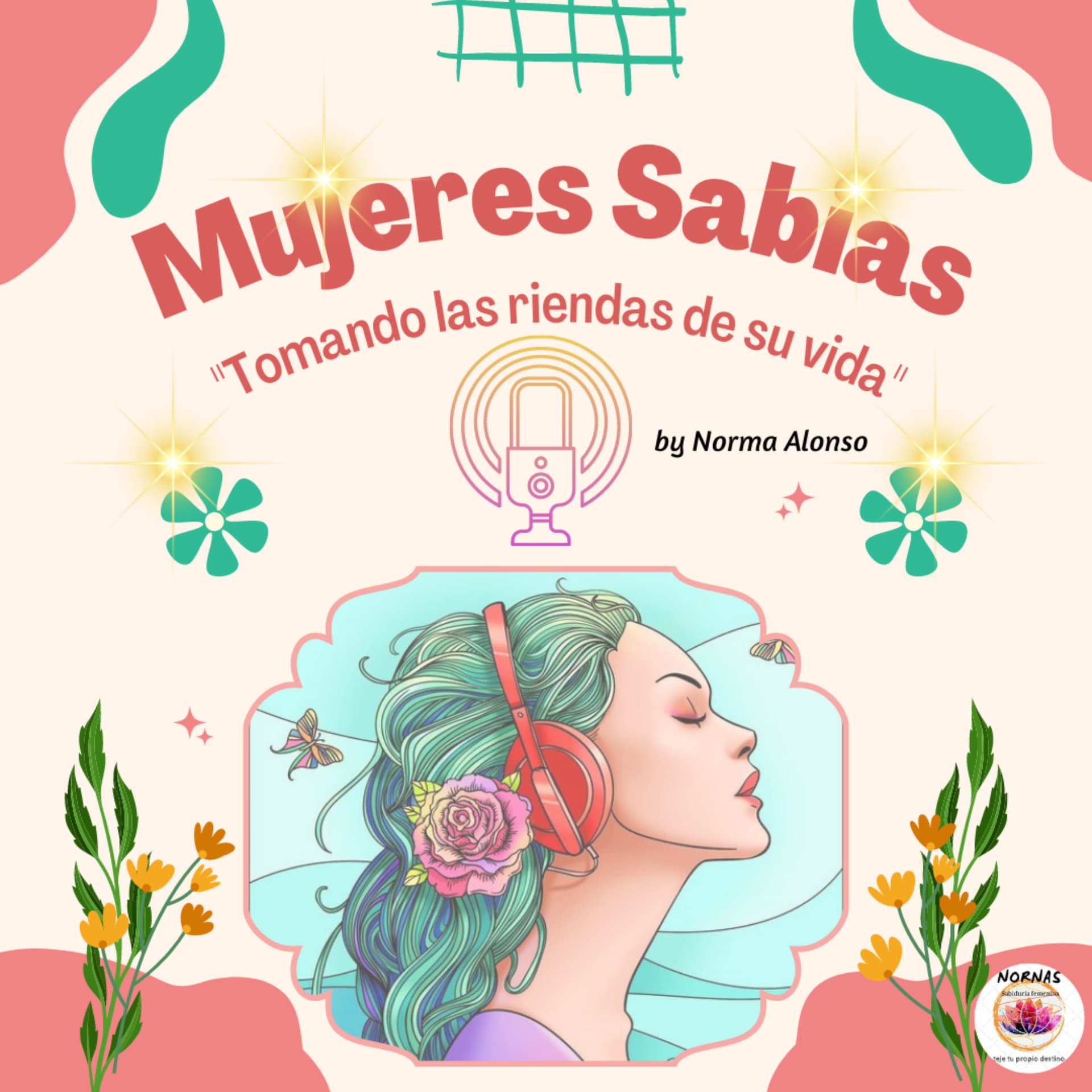 MUJERES SABIASTomando las riendas de su vida - Podcasty