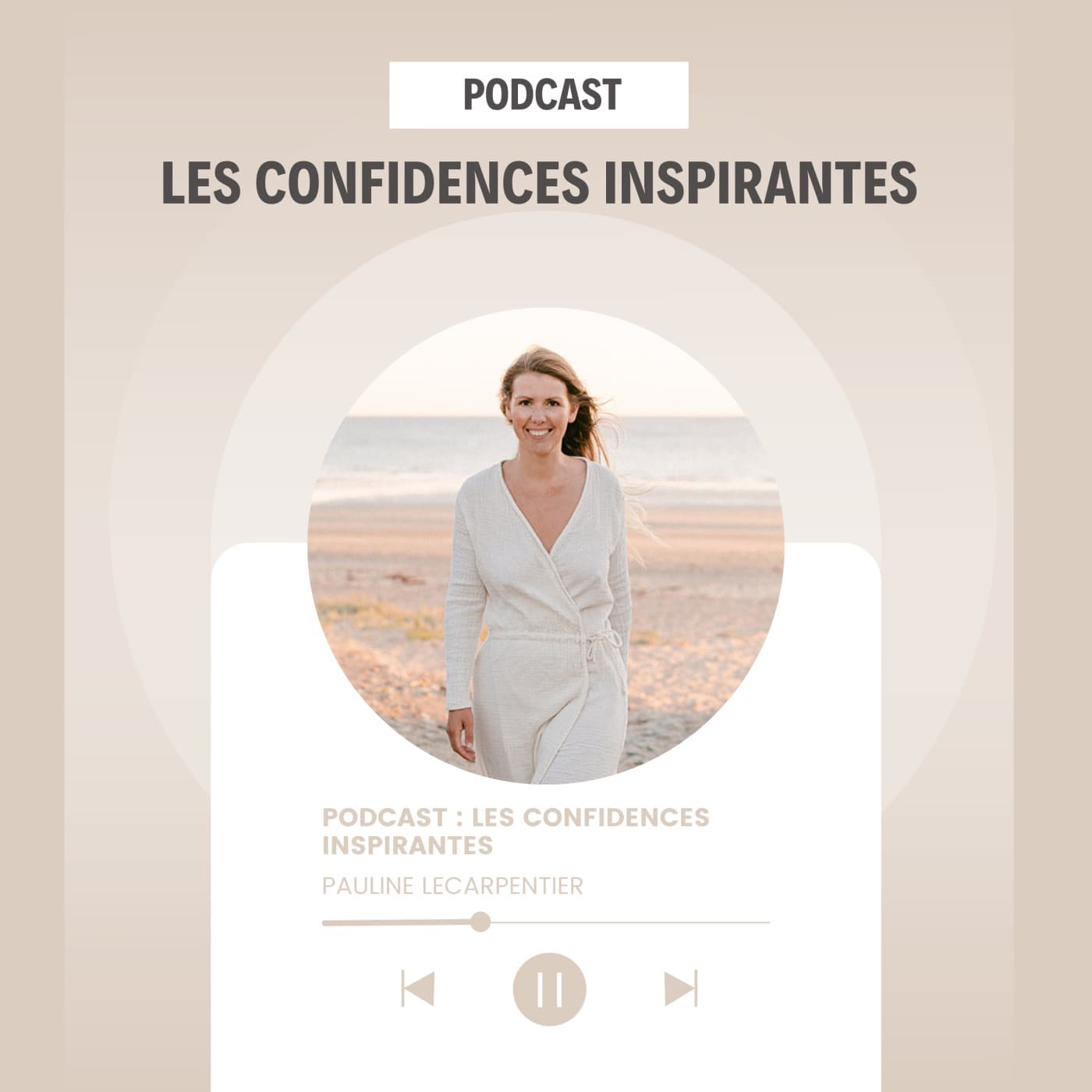 Les Confidences Inspirantes - Podcasts