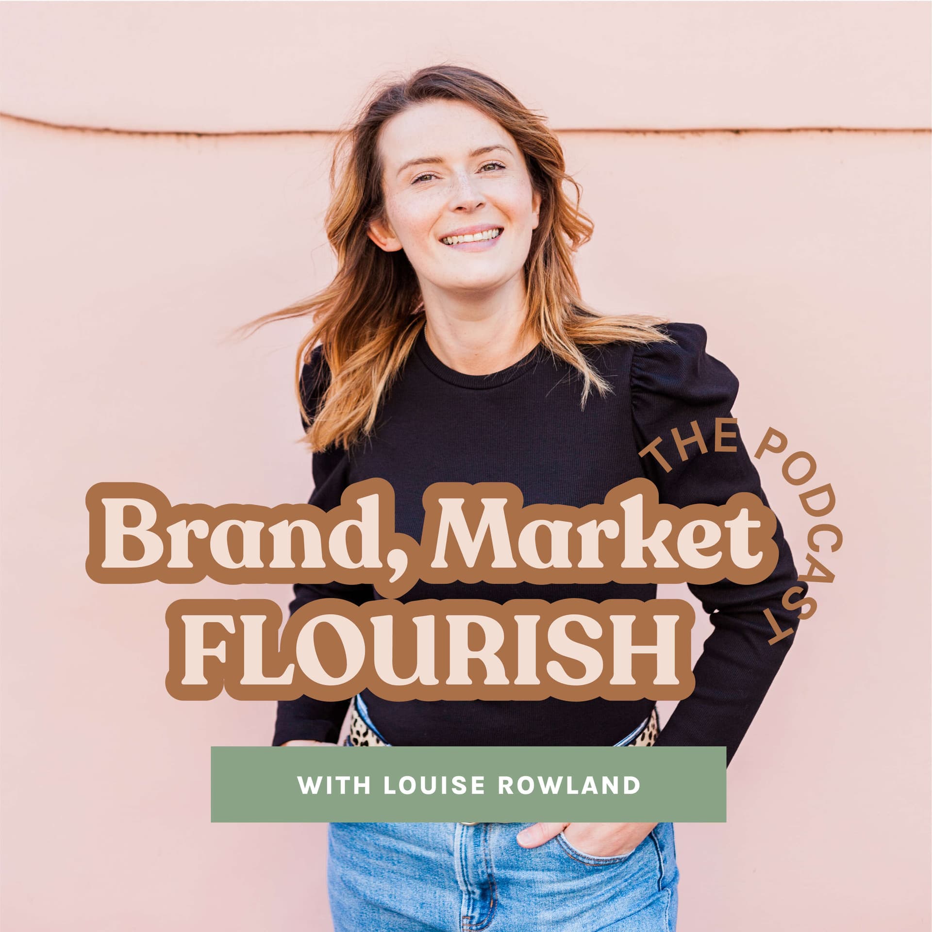 Brand, Market, Flourish - Podcasts