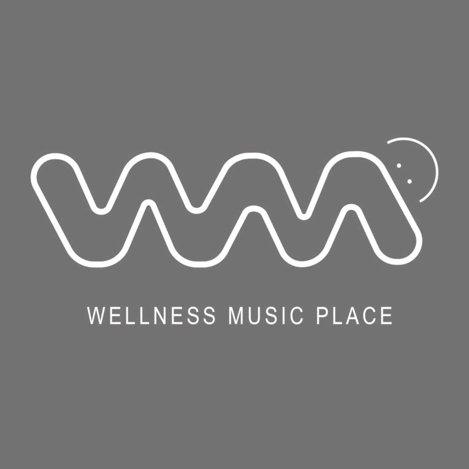 Wellness Music Place - Podcasts