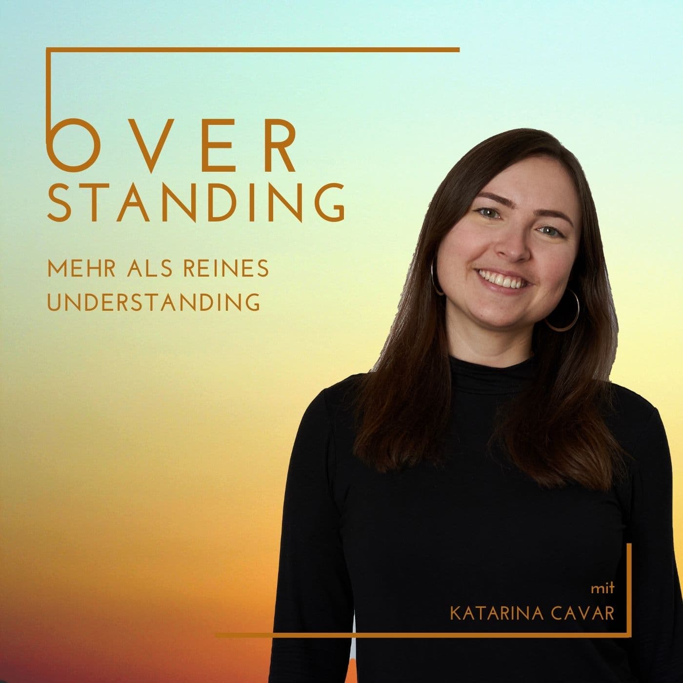 OVERSTANDING - mehr als reines Understanding - Podcasts