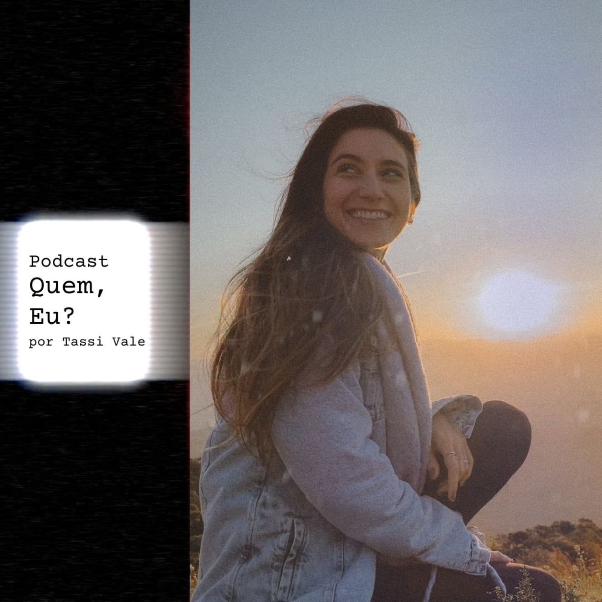 Quem, eu? por Tassi Vale - Podcasts