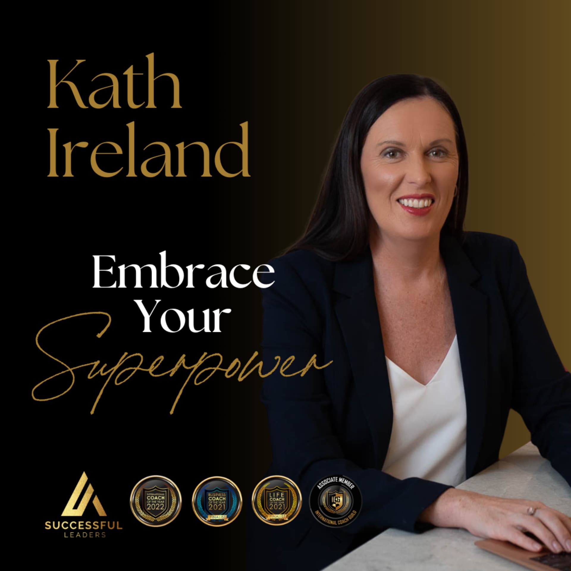 Embrace Your Superpower with Kath Ireland - Podcasts