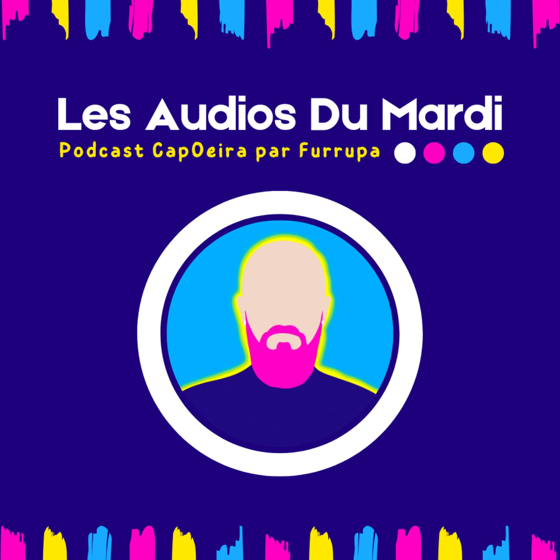 Les Audios Du Mardi | Podcast CapOeira par Furrupa - Podcasts