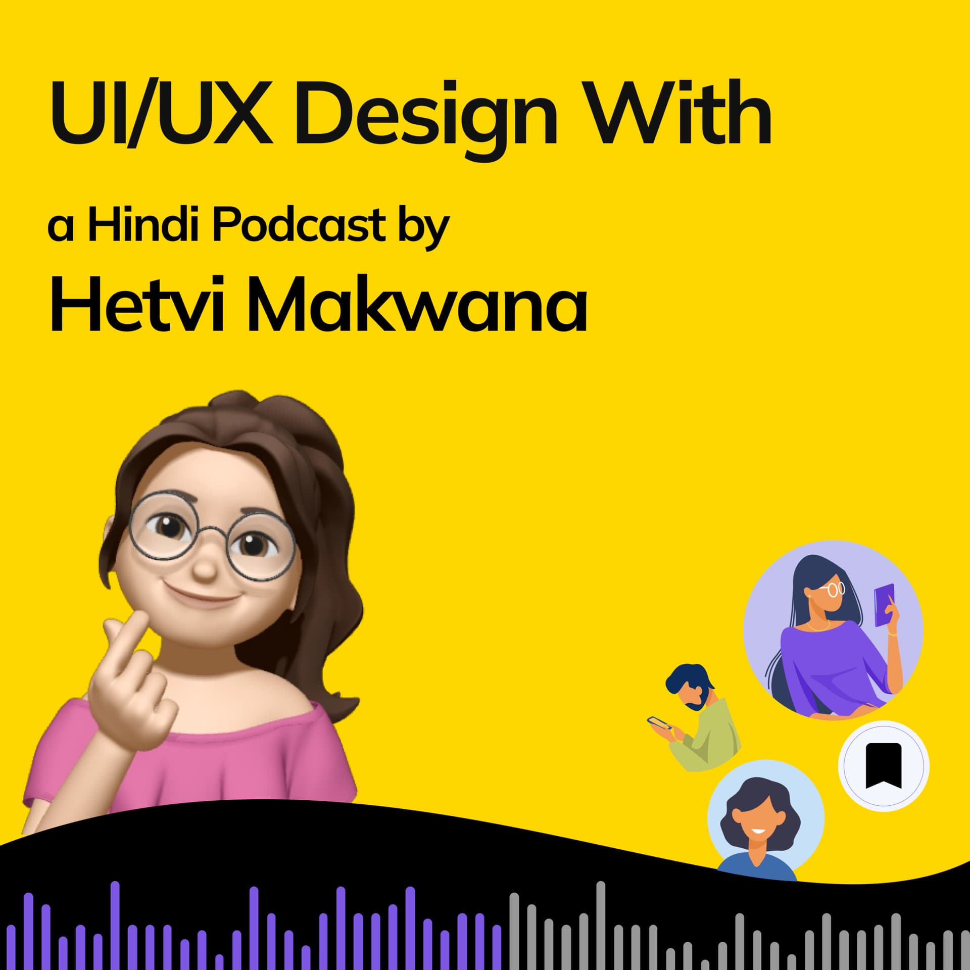 UI/UX Design - Hindi Podcast With Hetvi Makwana - ポッドキャスト
