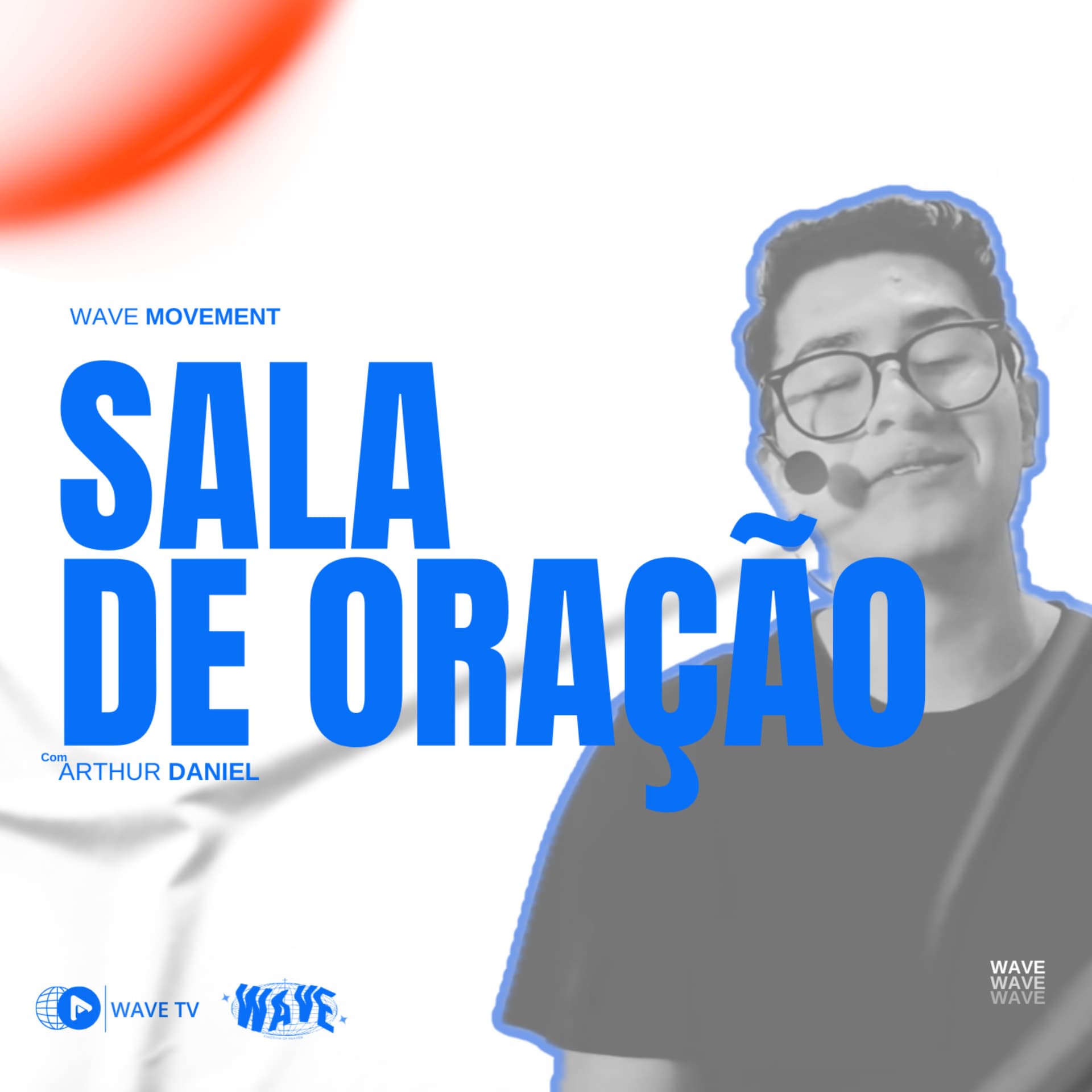 Sala de oração - Wave Movement - Podcasts