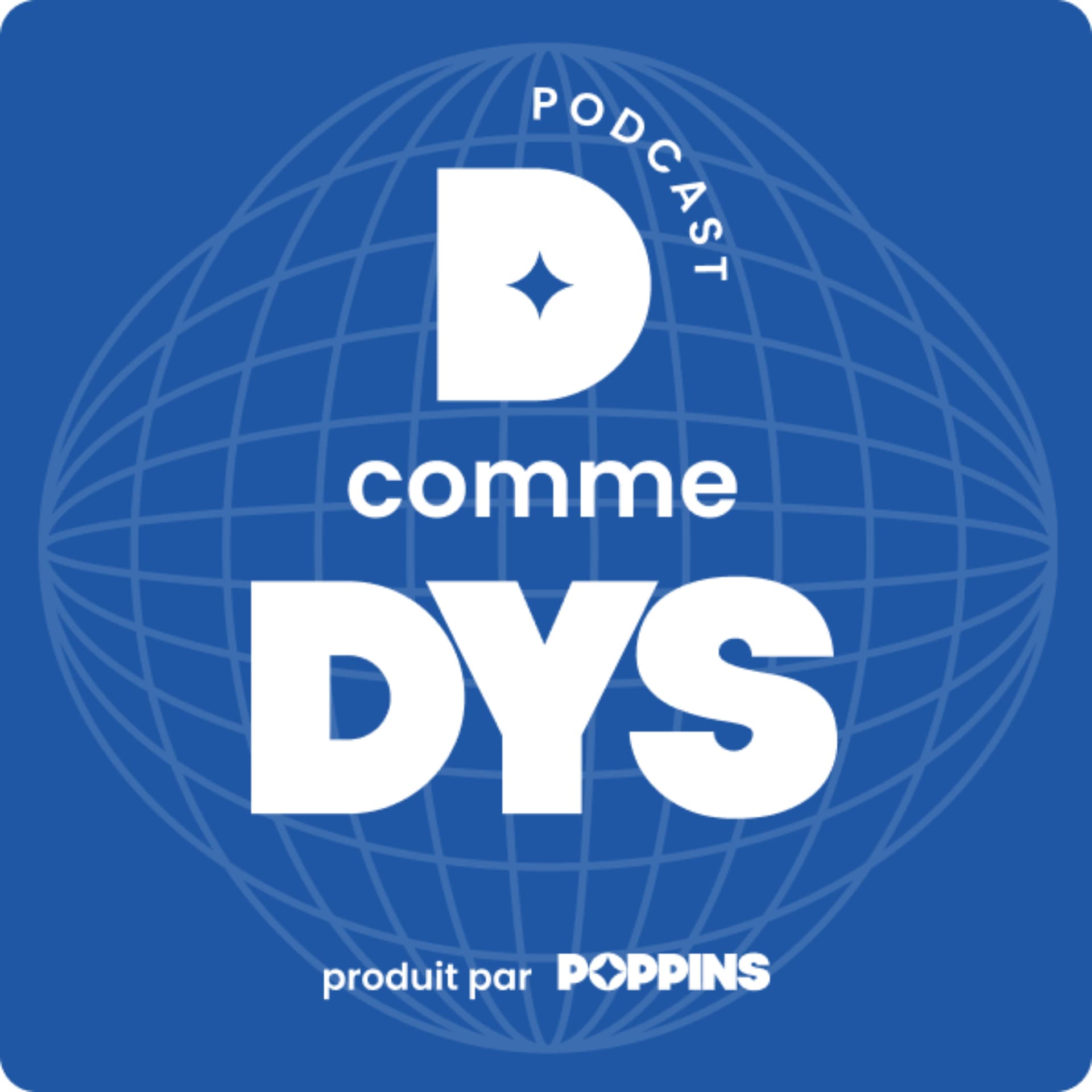 D comme Dys - Podcasts