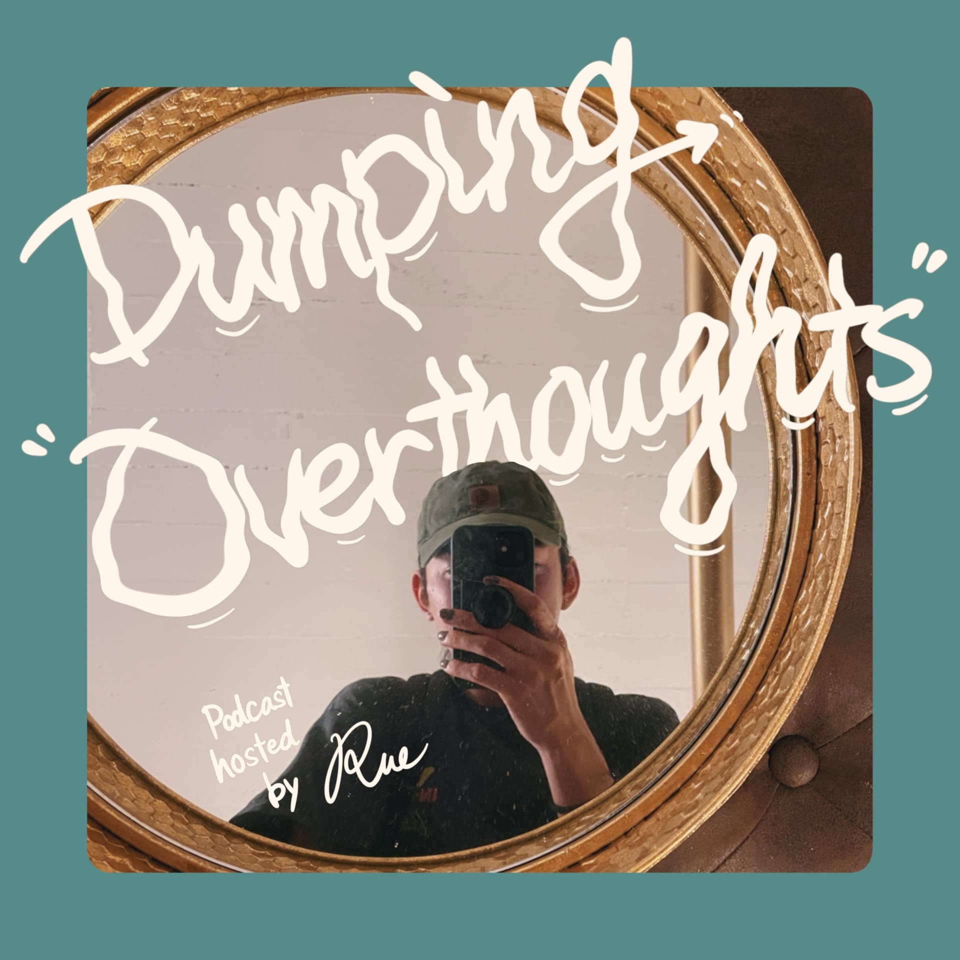 Dumping Overthoughts - Podcasts
