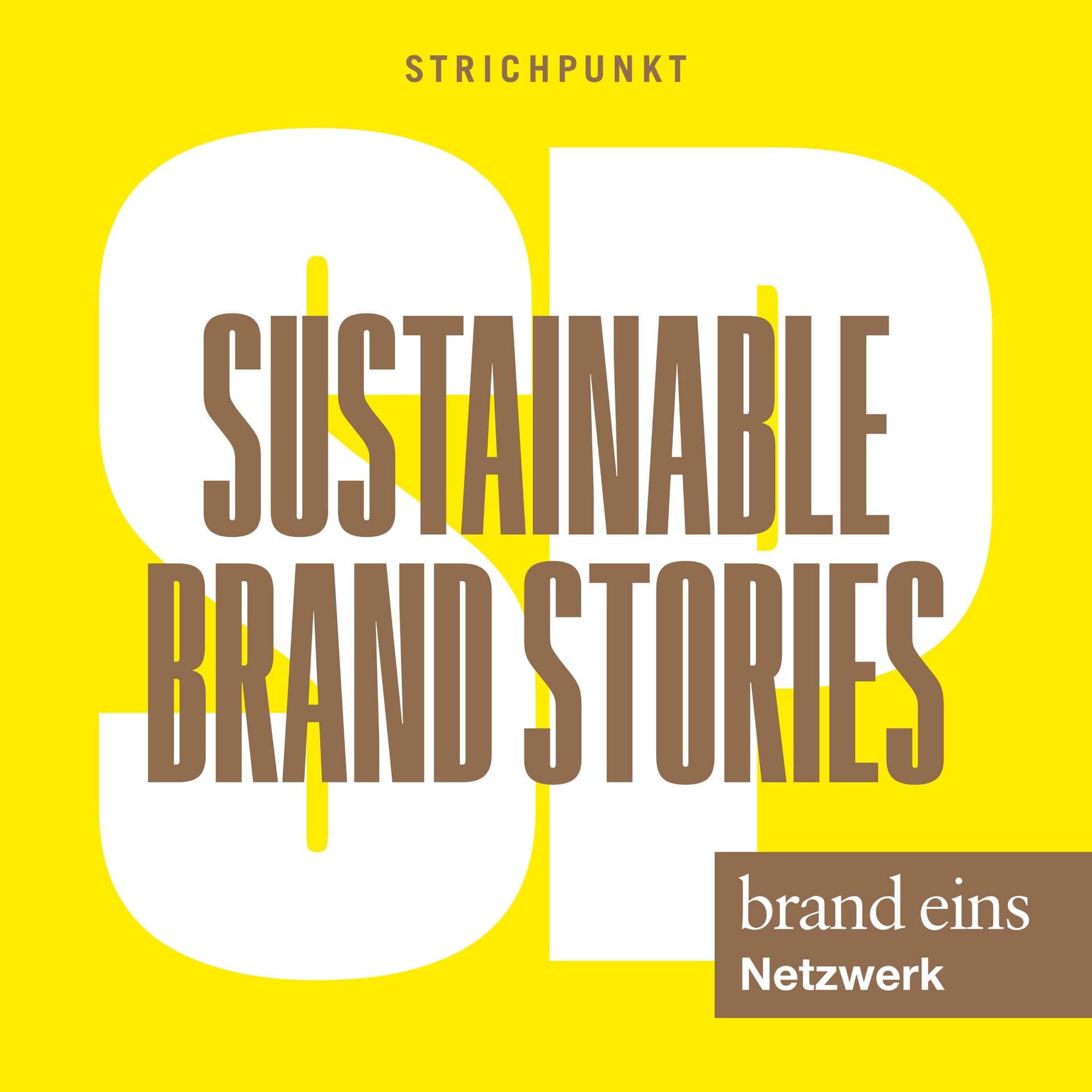 Sustainable Brand Stories - Der Podcast für nachhaltig erfolgreiche Marken & Kommunikation - Podcasts