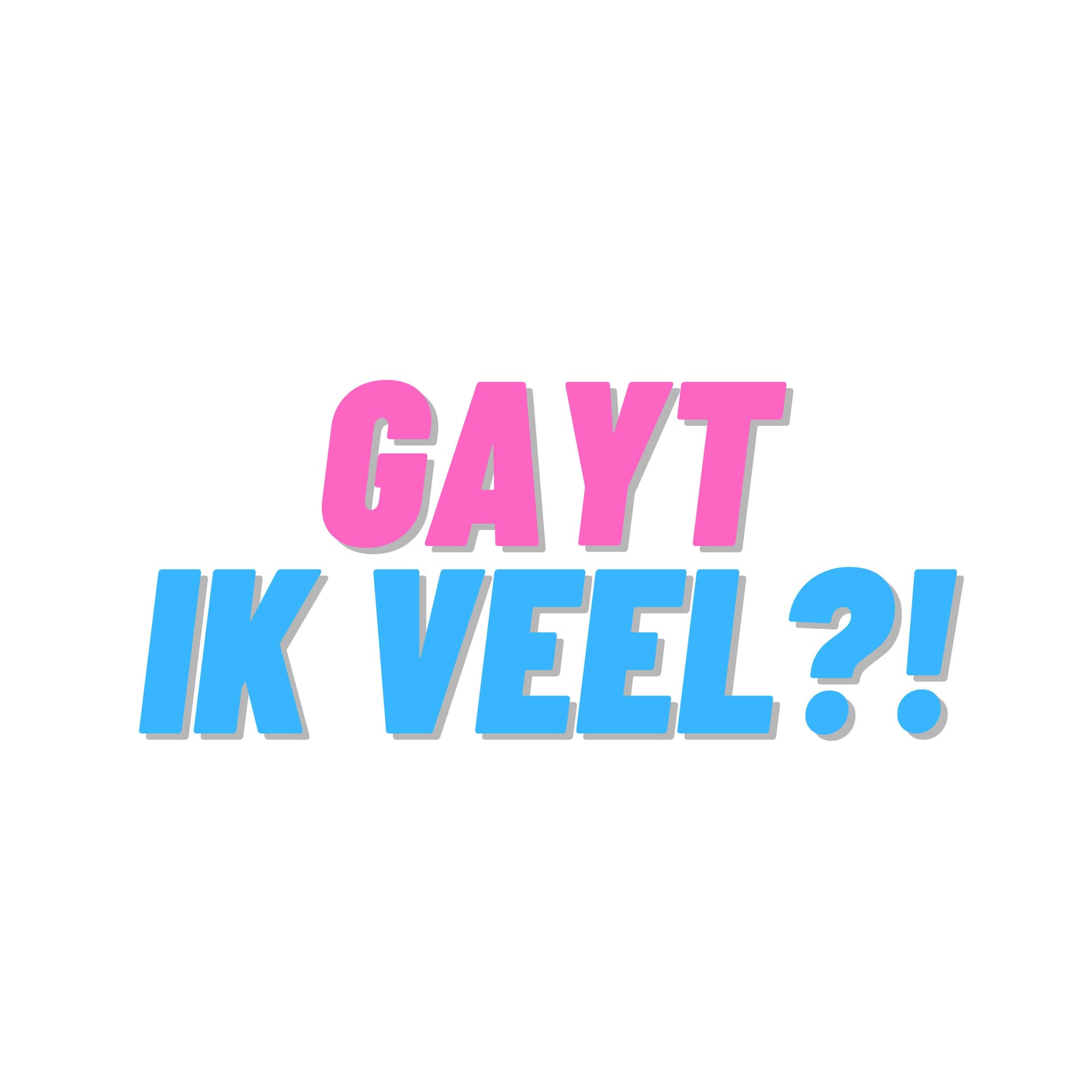 Gayt Ik Veel?! - Podcasts