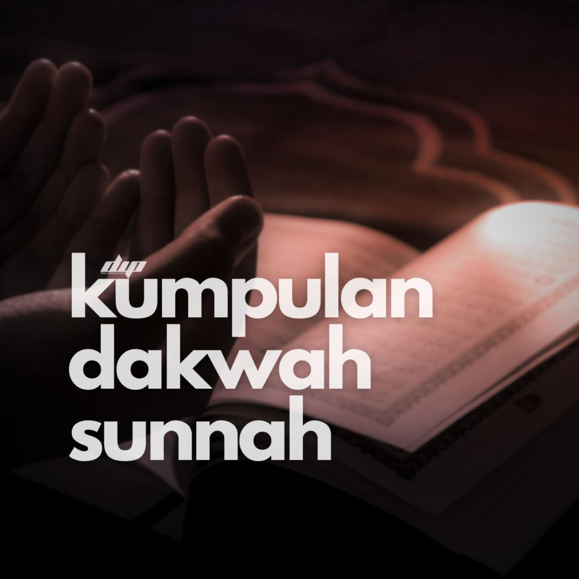 Kumpulan Dakwah Sunnah - Podcast