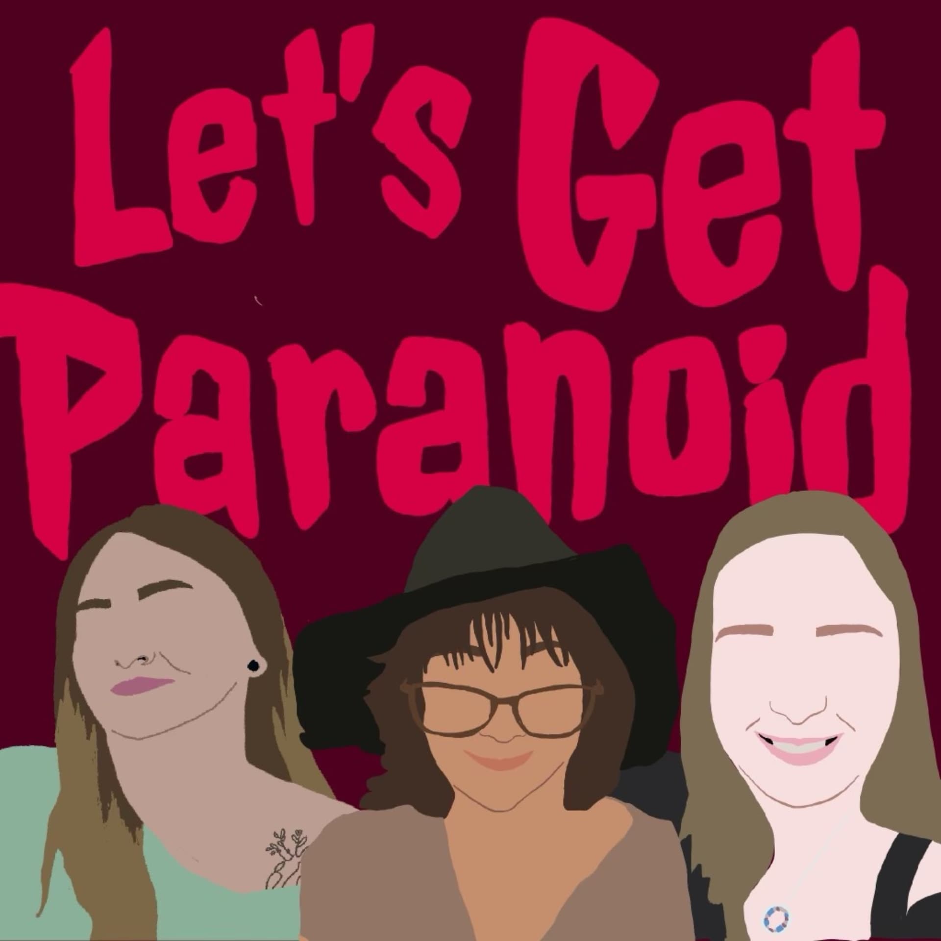 Let's Get Paranoid - Podcasts