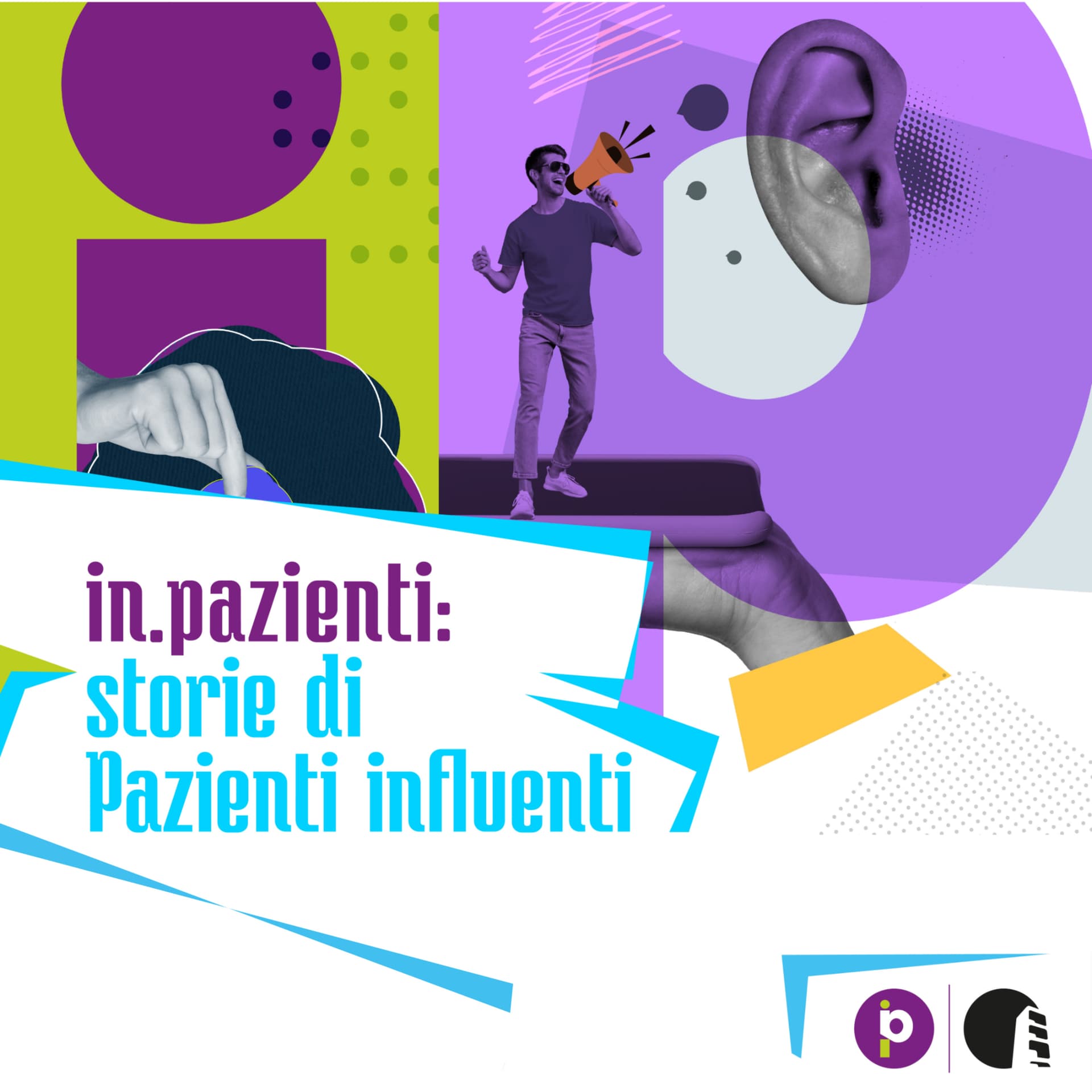 In.Pazienti® - Storie di pazienti influenti - Podcasts
