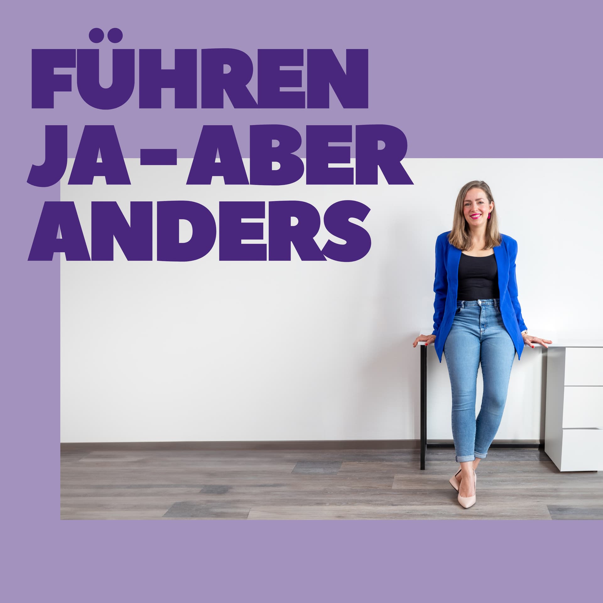 FÜHREN ja - aber ANDERS | Führungsleistung auf Top-Niveau | Executive Sparring für Geschäftsführung - Podcasts