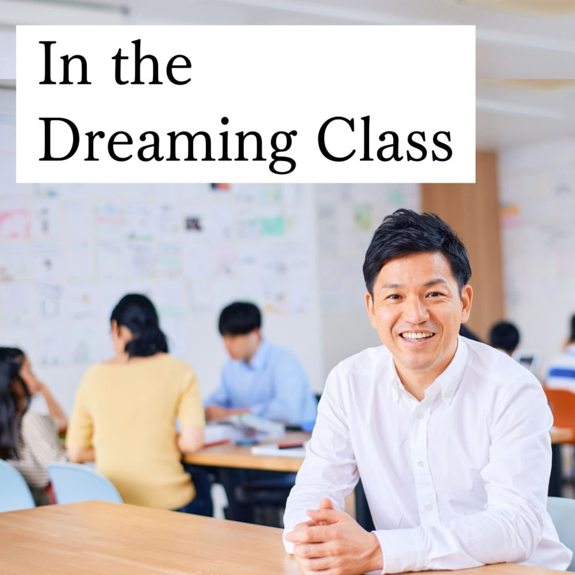 In the Dreaming Class - Podcasts